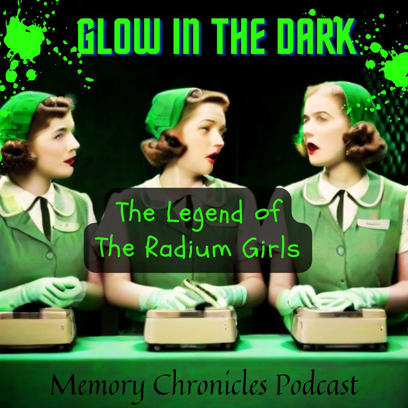 Glow in the Dark: The Legend of the Radium Girls