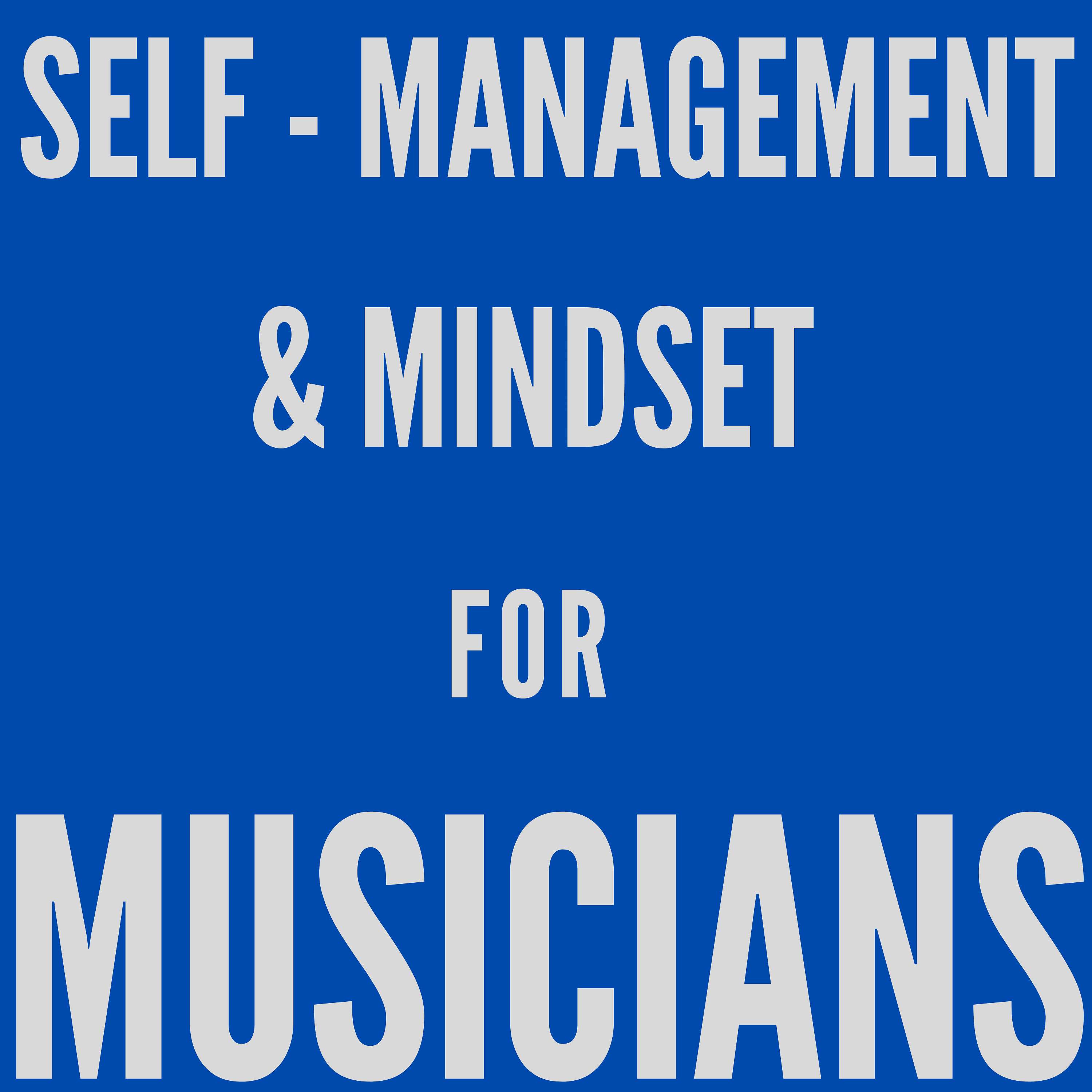 Self Management and Mindset for Musicians - by Mike del Ferro Artwork