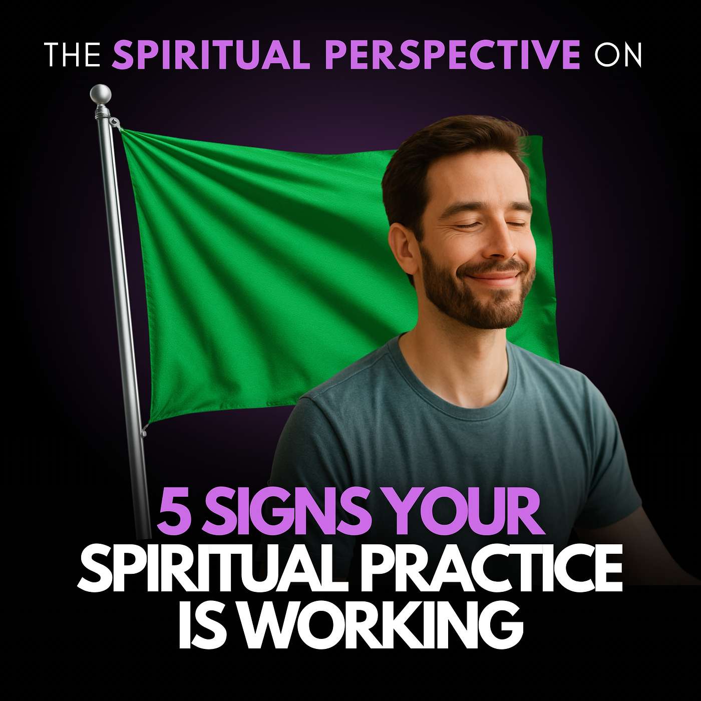 5 Signs Your Spiritual Practice Is Working (And Why You Can’t See It At First)
