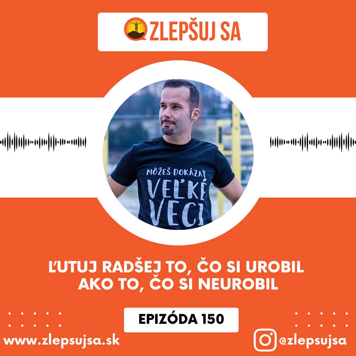 150. Ľutuj radšej to, čo si urobil ako to, čo si neurobil episode artwork