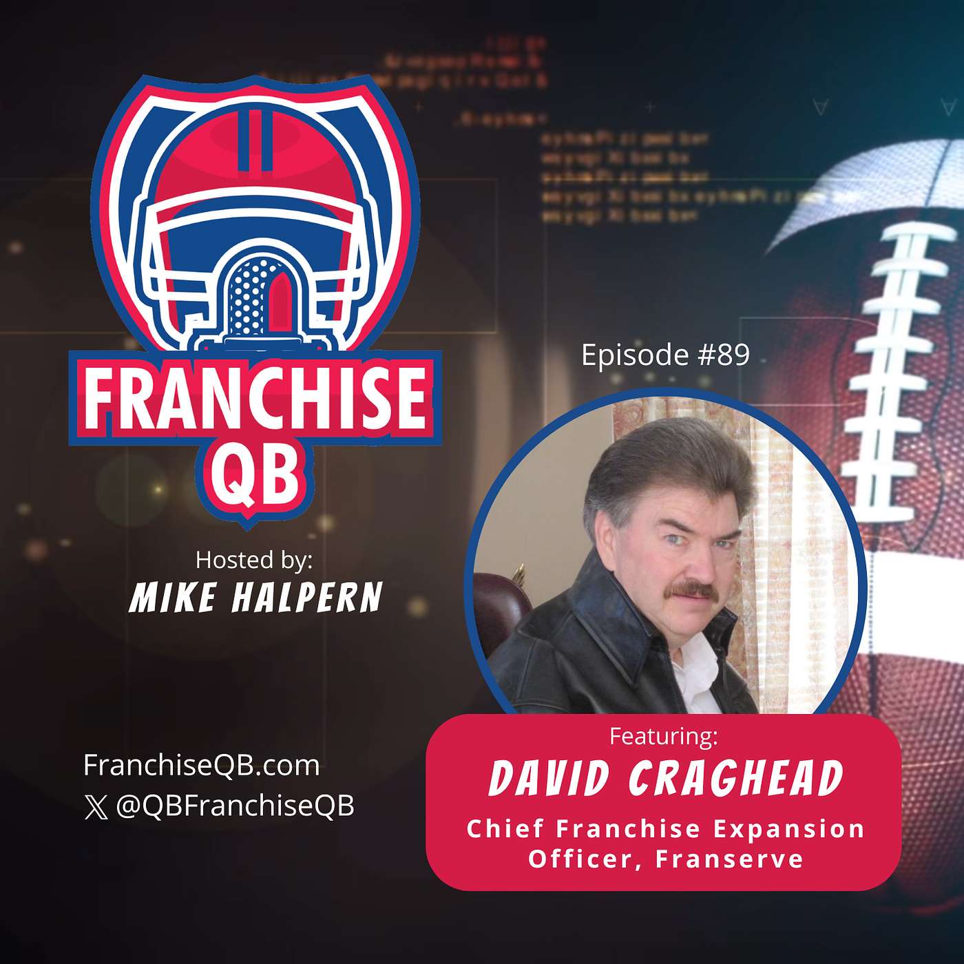 Episode 89: David Craghead, Chief Franchise Expansion Officer- Franserve