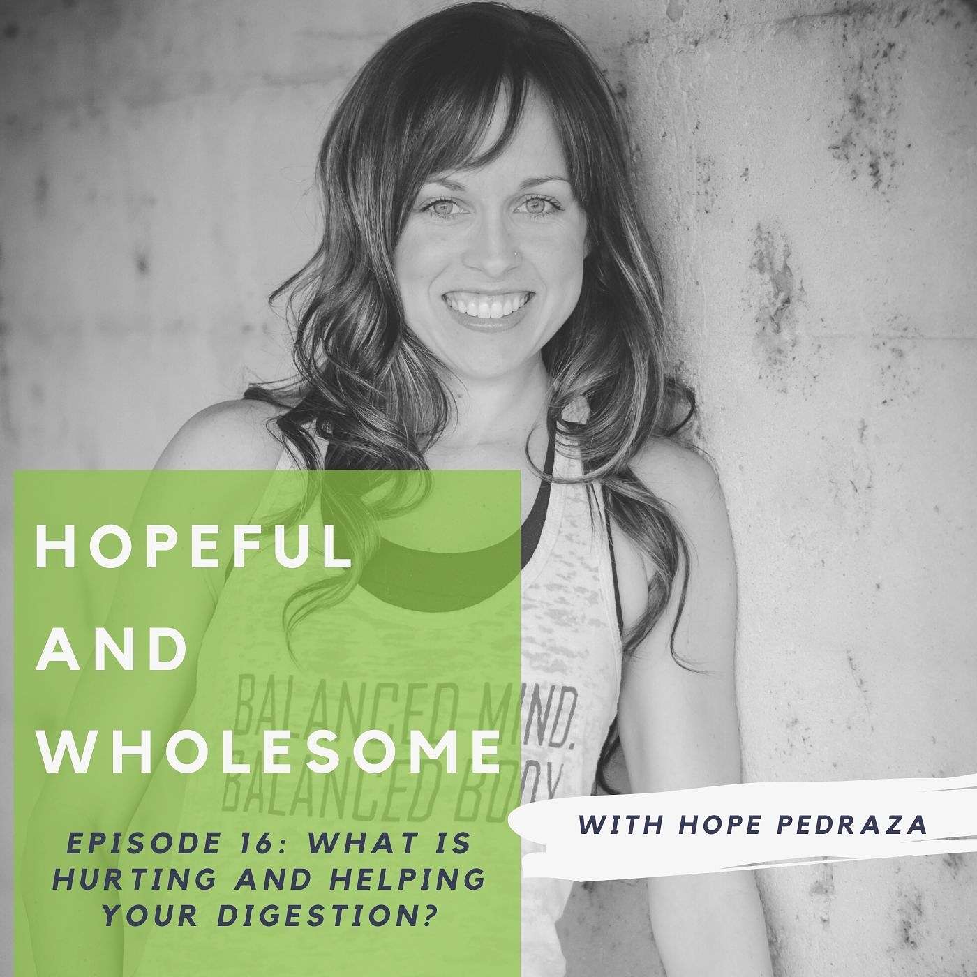What is hurting and helping your digestion?