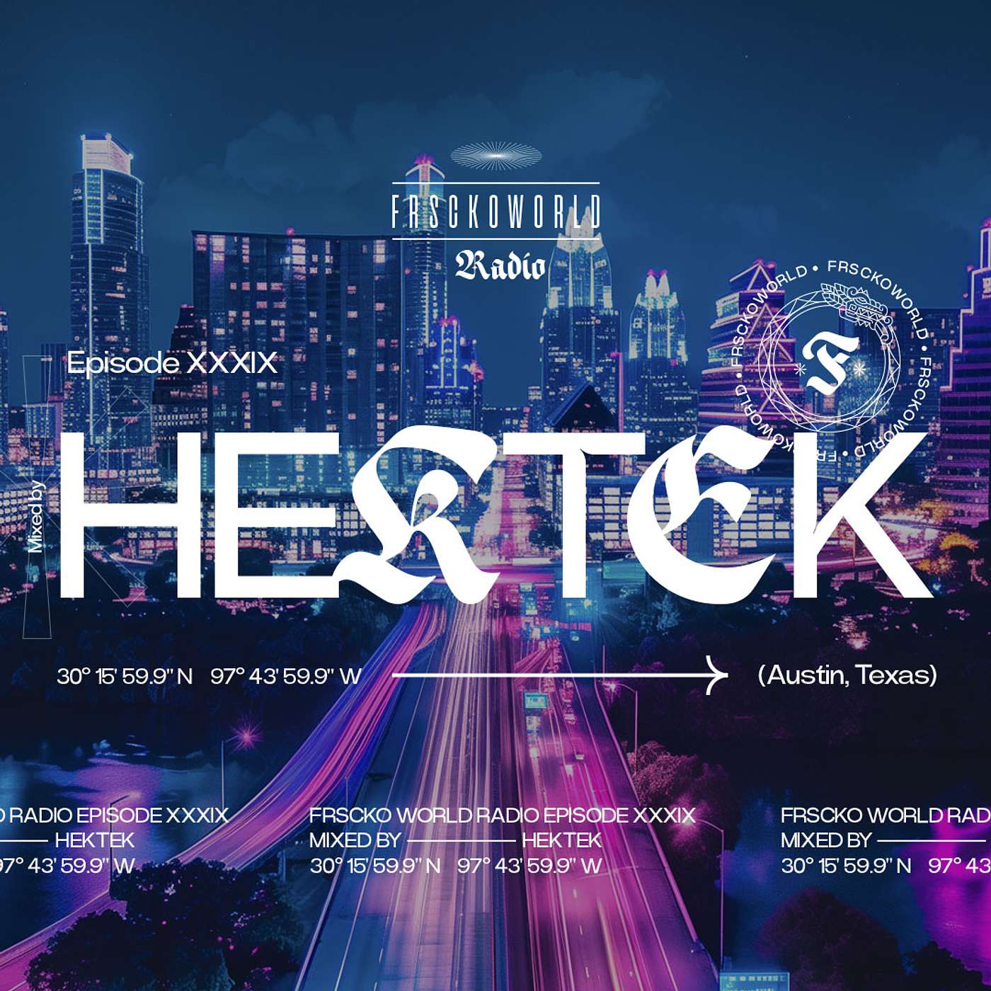 HEKTEK (Austin, Texas) FRSCKO Guest Mix # 38