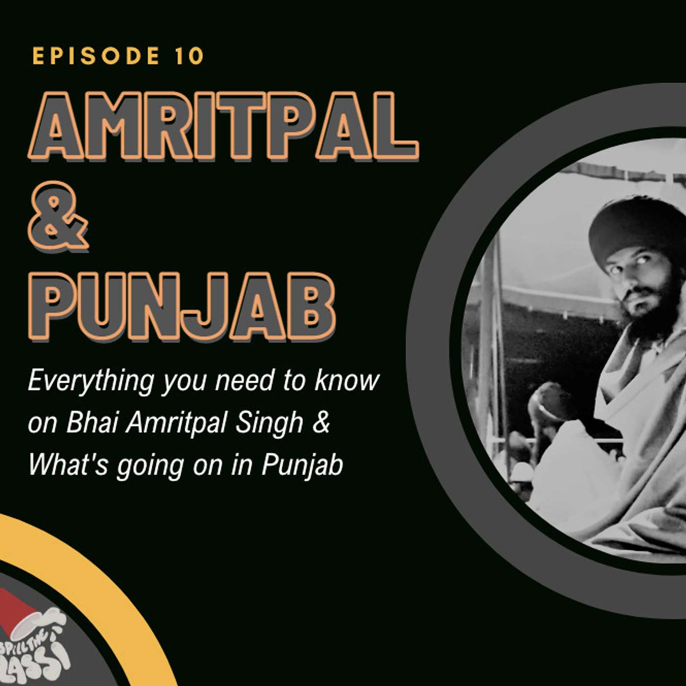 Episode 10 - Bhai Amritpal & Punjab