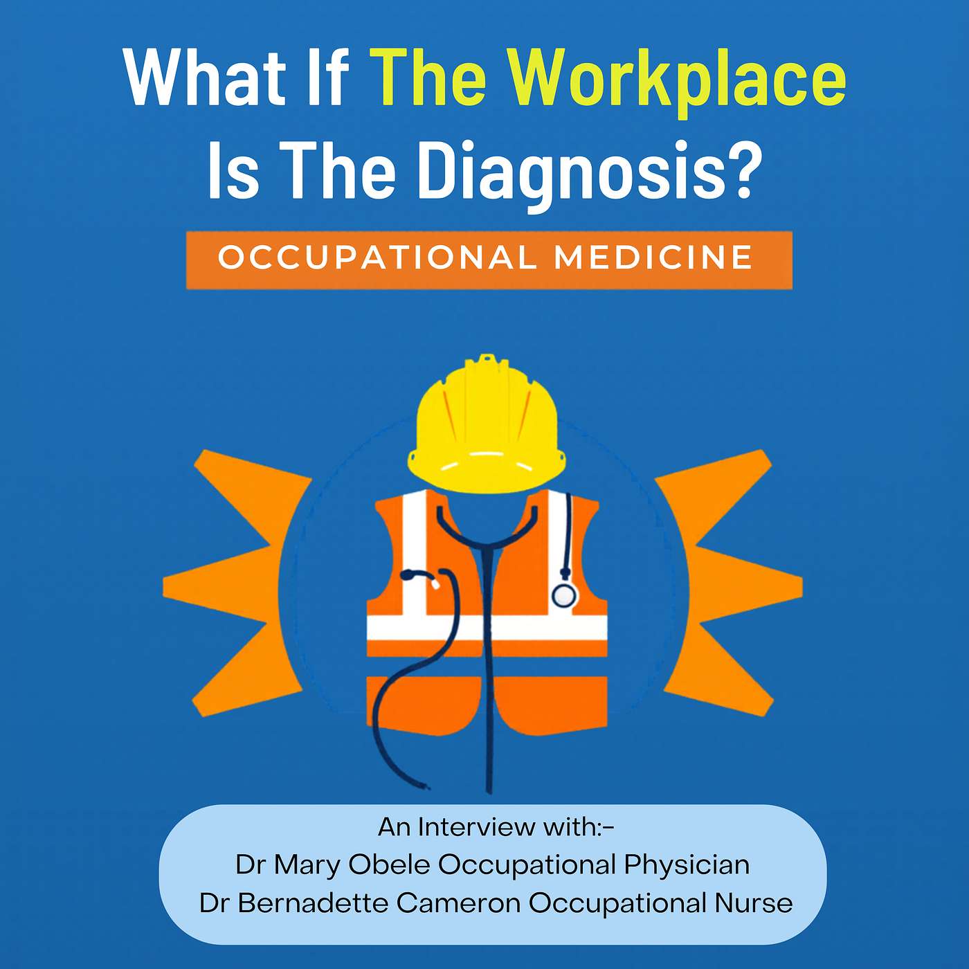 What If The Workplace Is The Diagnosis: Occupational Medicine