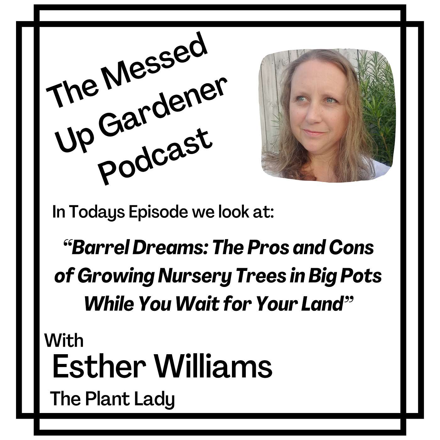 Ep 147: “Barrel Dreams: The Pros and Cons of Growing Nursery Trees in Big Pots While You Wait for Your Land” Ep 147: “Barrel Dreams: The Pros and Cons of Growing Nursery Trees in Big Pots While You Wait for Your Land”