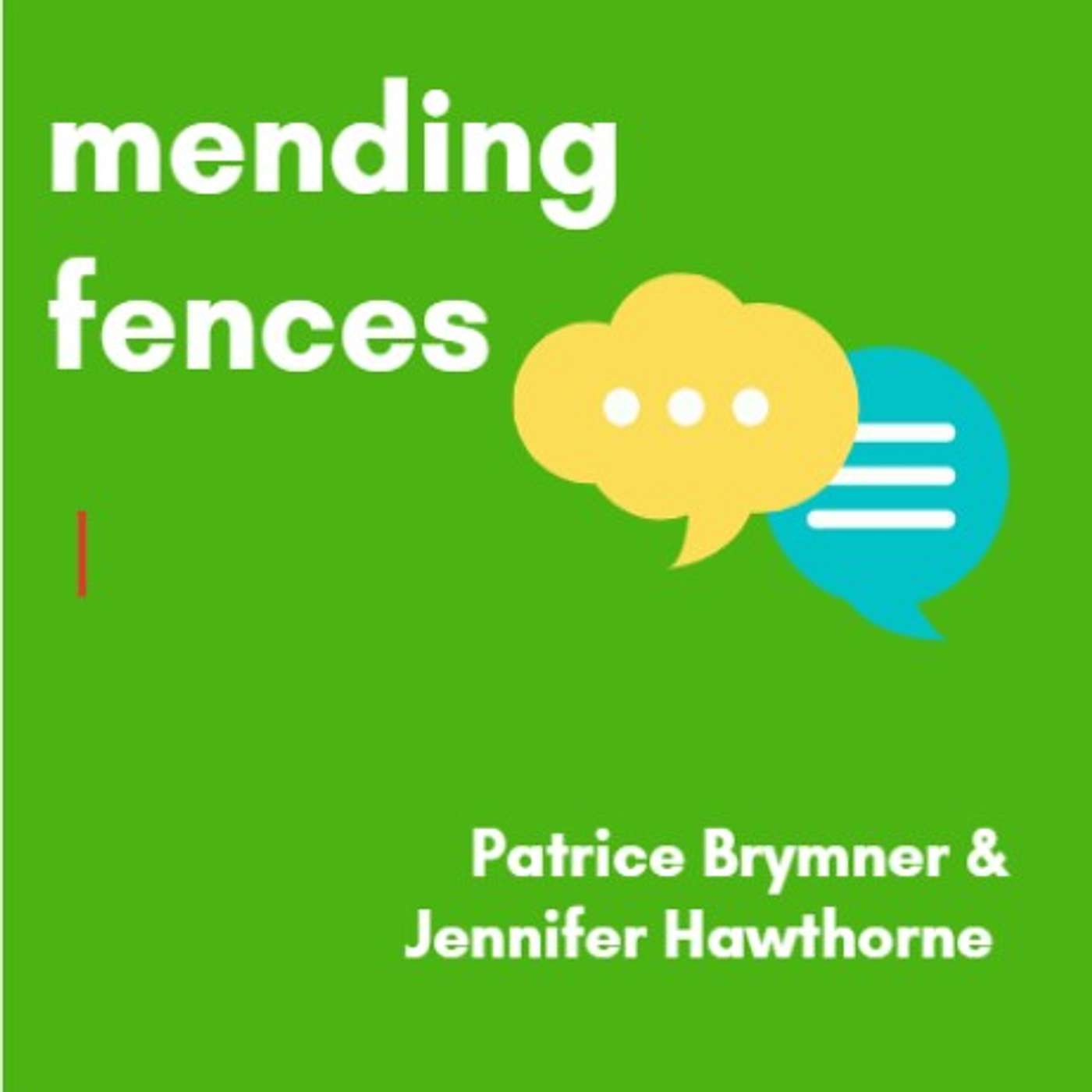 Mending Fences