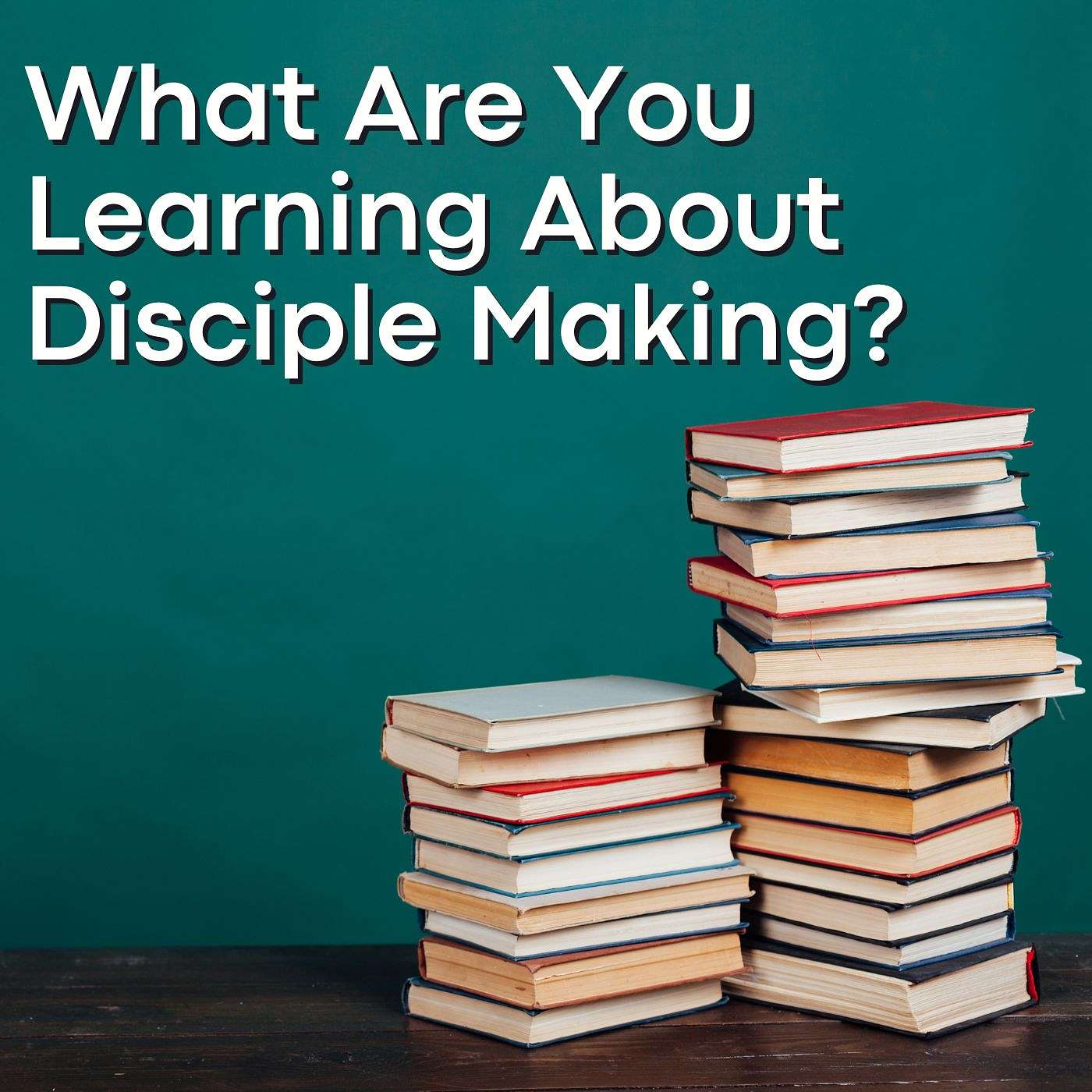 Disciple Making