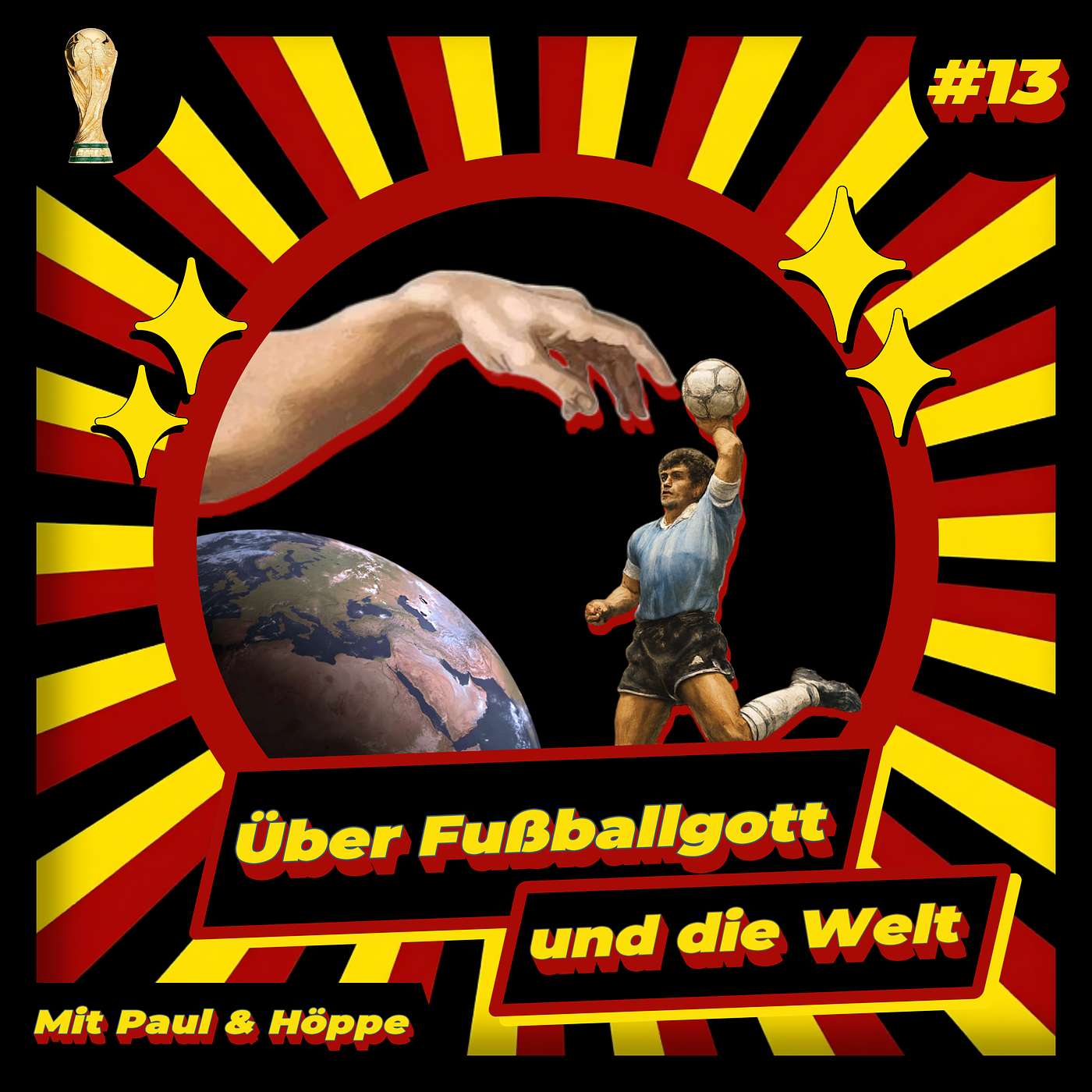 NICHT HÖREN WENN IHR NICHT WISSEN WOLLT WIE DIE WM AUSGEHT!!! - Über Fußballgott und die Welt #13 episode artwork