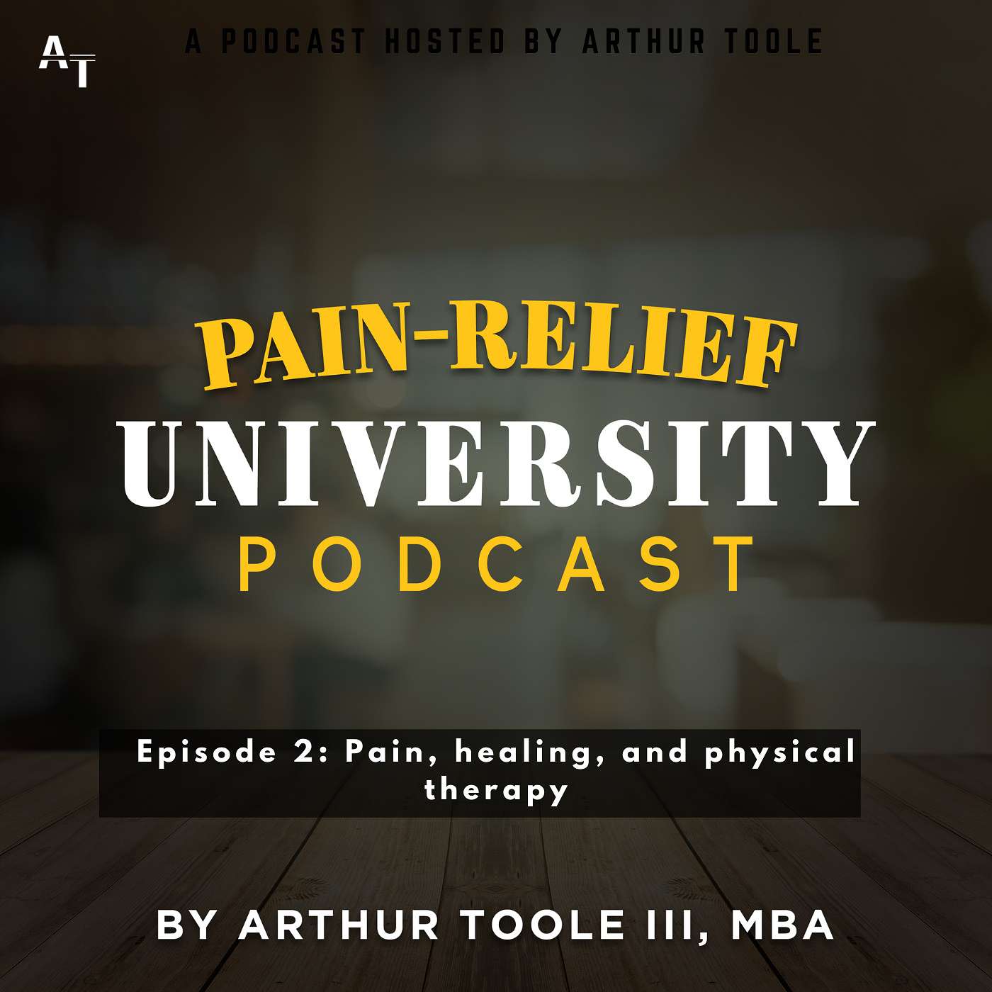 Ep 2 - Pain, Healing, and Physical Therapy