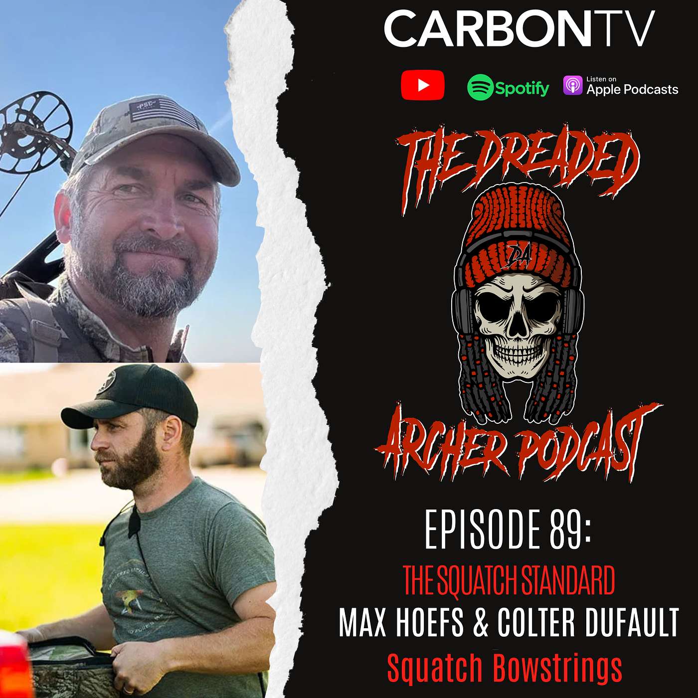 The Squatch Standard with Special Guest Max Hoefs and Colter Dufault of Squatch Bowstrings The Squatch Standard with Special Guest Max Hoefs and Colter Dufault of Squatch Bowstrings