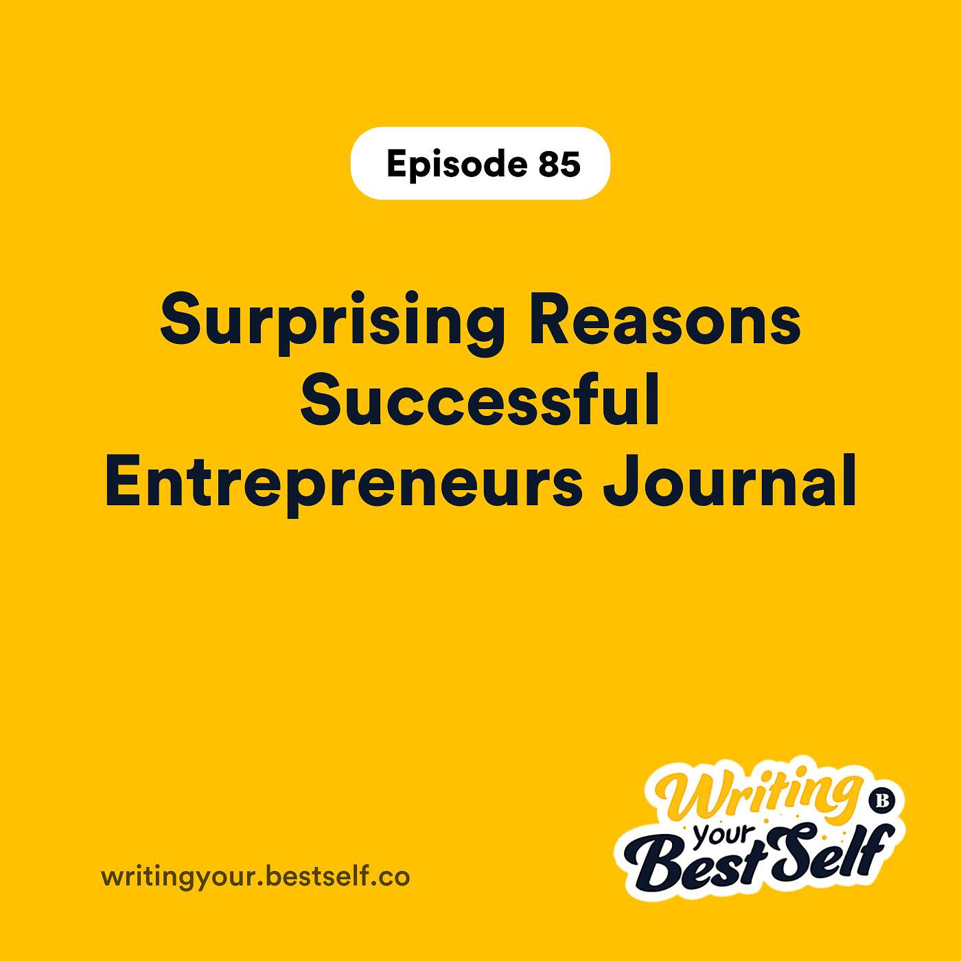 Surprising Reasons Successful Entrepreneurs Journal