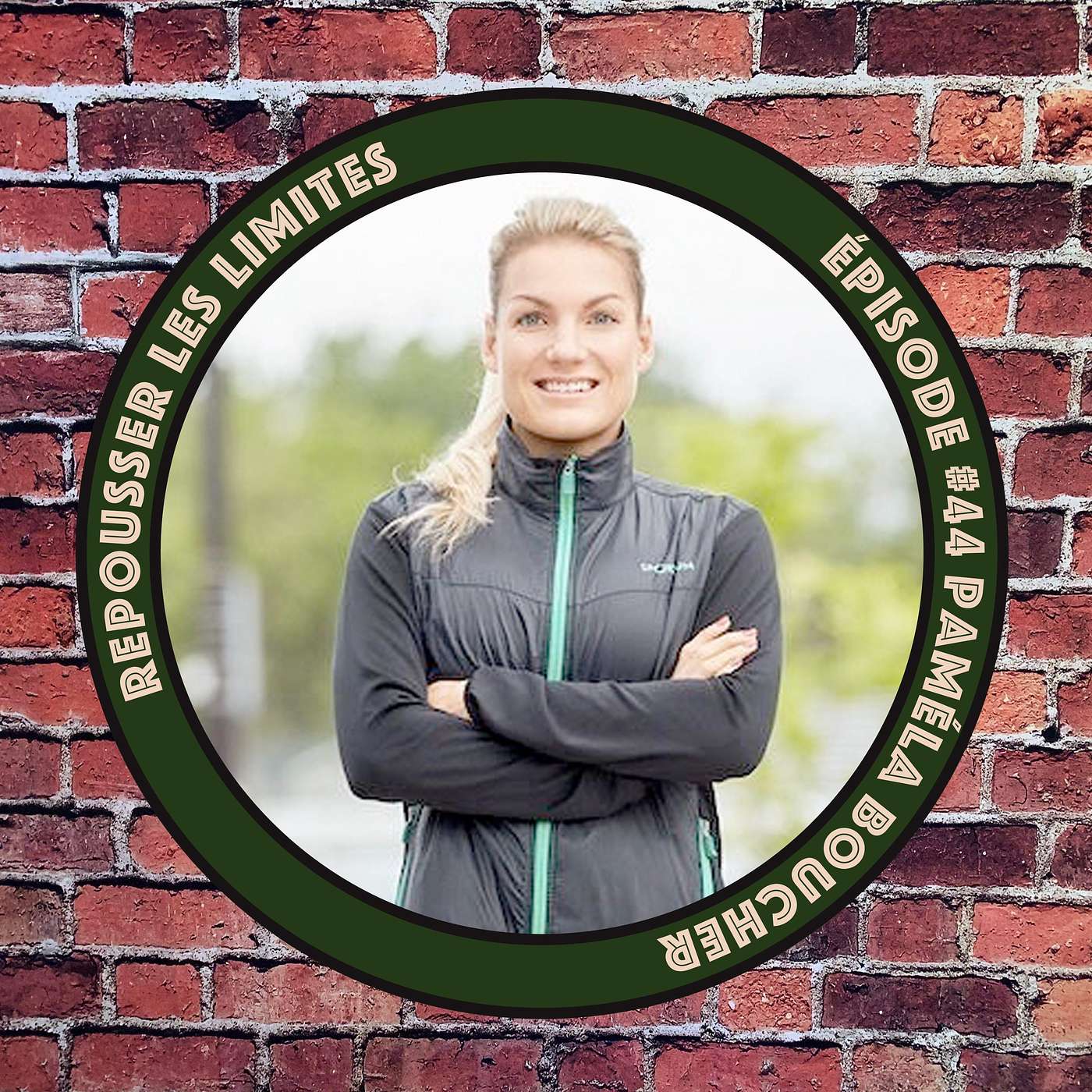 #44 - Paméla Boucher - Sportive déterminée et entraîneuse passionnée