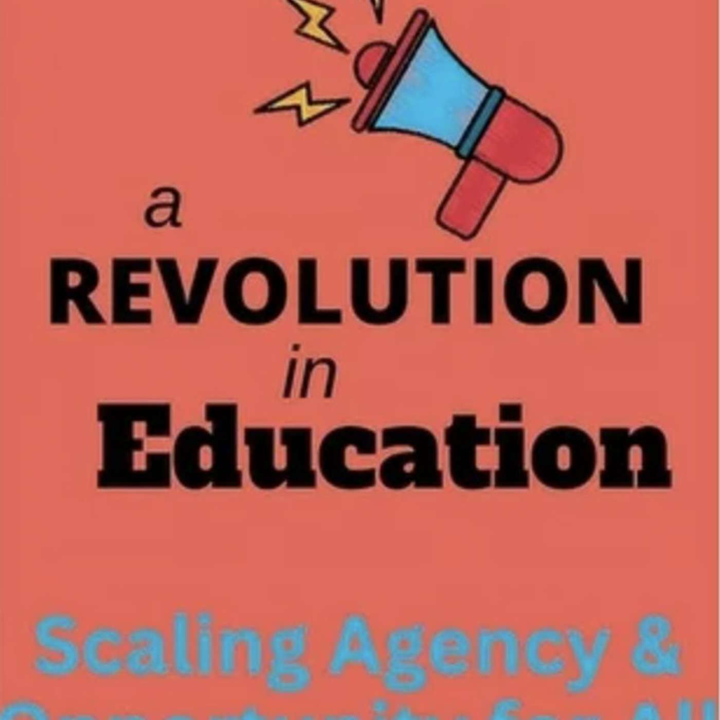 Episode 74 - Revolution in Education: AI Edition