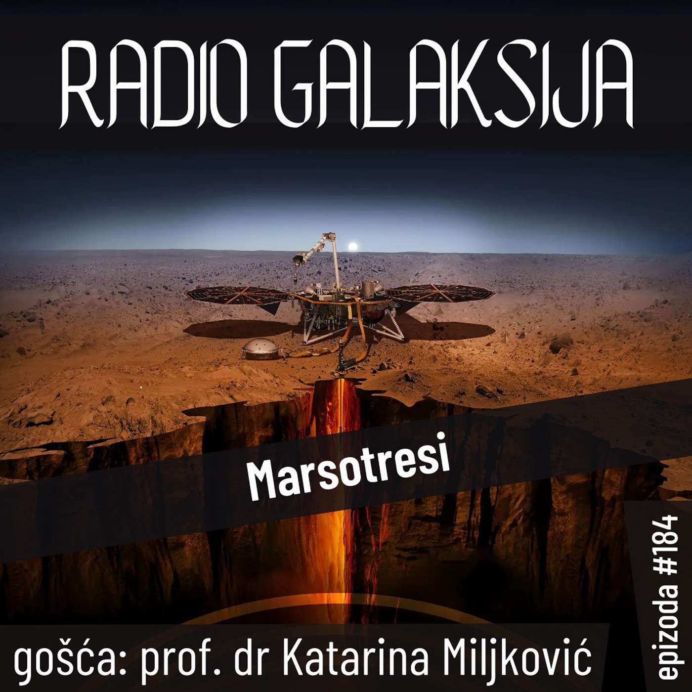 Radio Galaksija #184: Marsotresi (prof. dr Katarina Miljković) [04-07-2023]