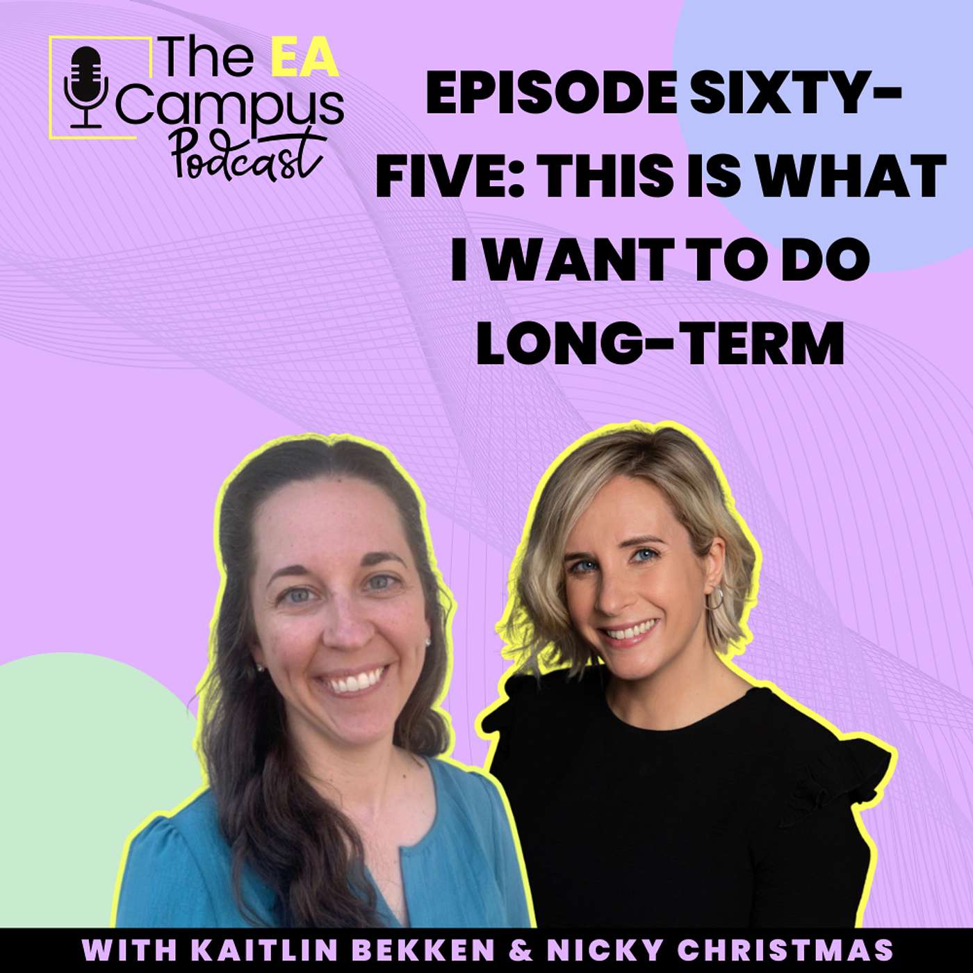 EP65: This Is What I Want To Do Long Term