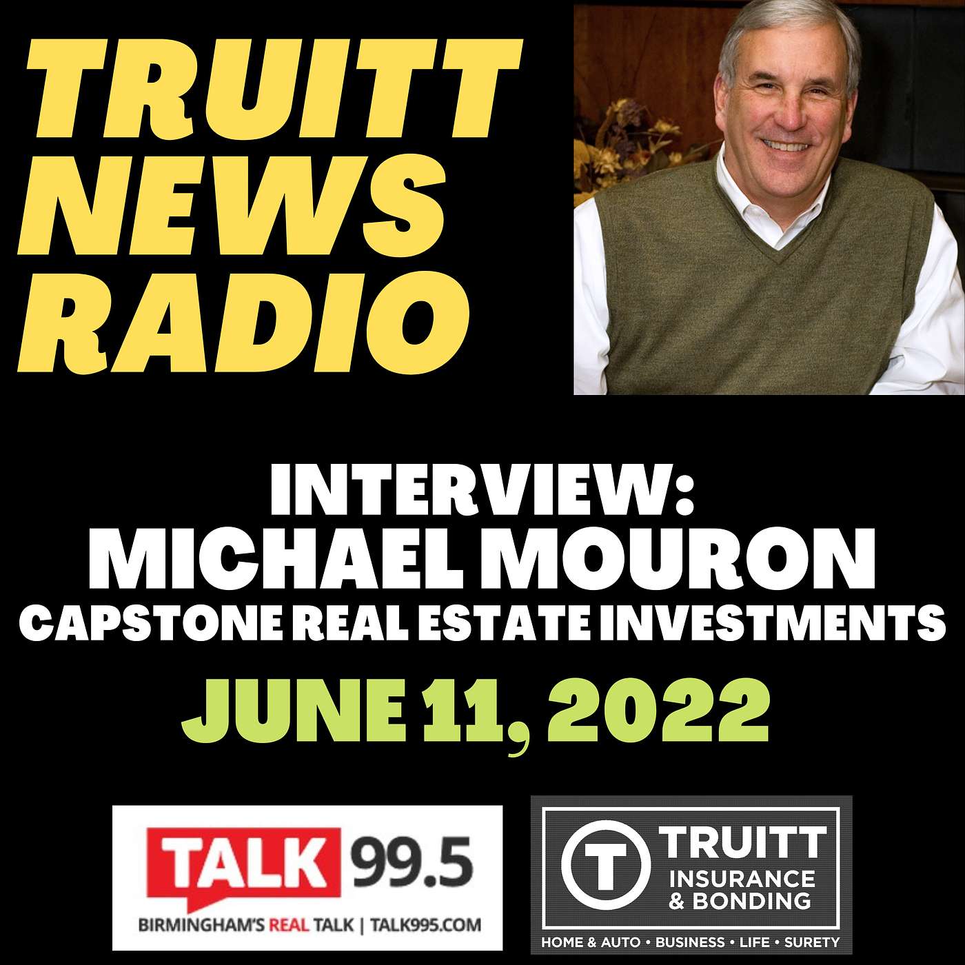 INTERVIEW: Michael Mouron with Capstone Real Estate Interviews from our 6/11/22 Truitt News Radio show