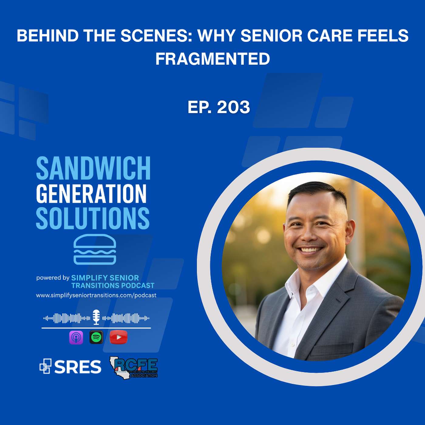 EP 203 - Behind the Scenes: Why Senior Care Feels Fragmented episode artwork