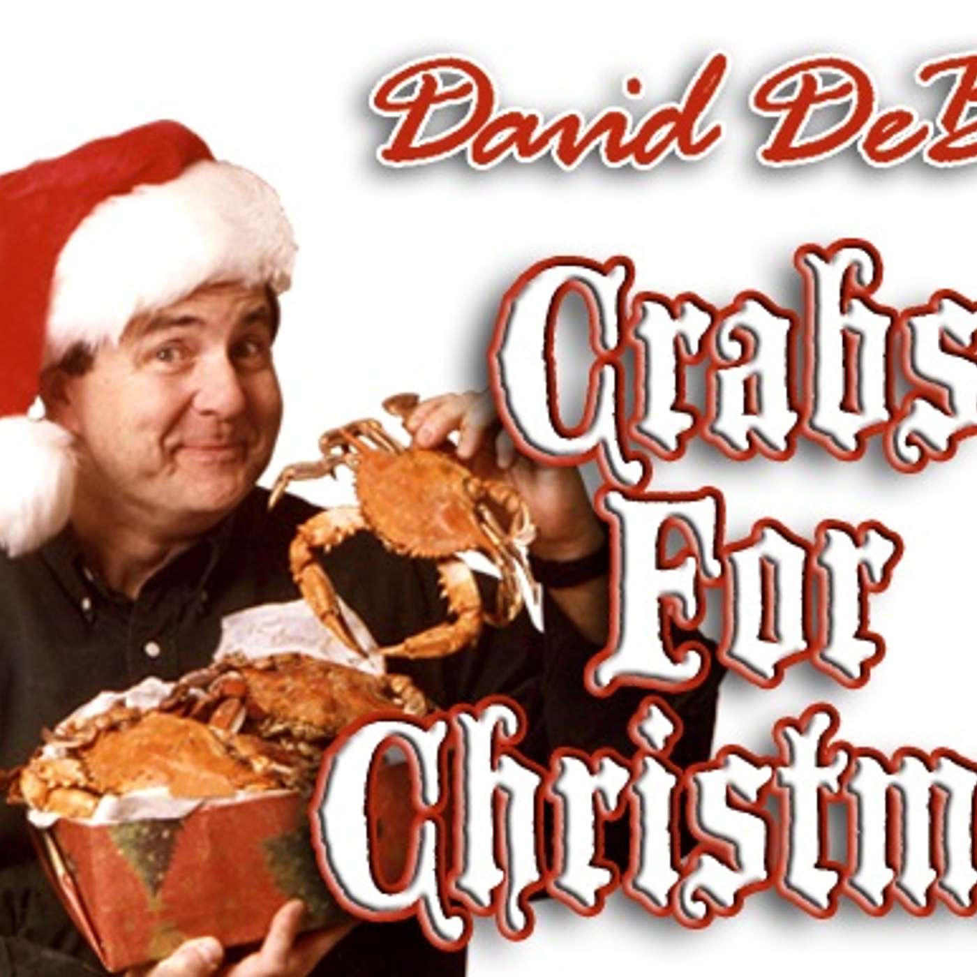 Season 8 Episode 29- David DeBoy! Actor, Singer, Celebrating 40 Years of "Crabs For Christmas"!!!! episode artwork