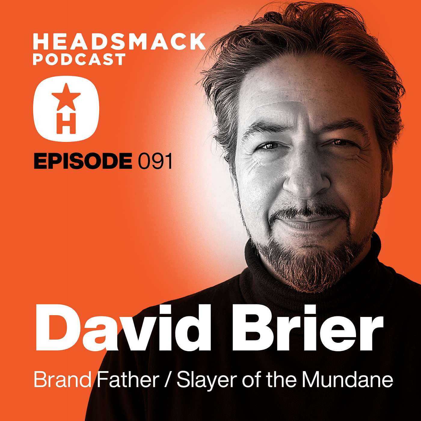 David Brier / The Brand Father. Chief Gravity Defyer. Slayer of the Mundane