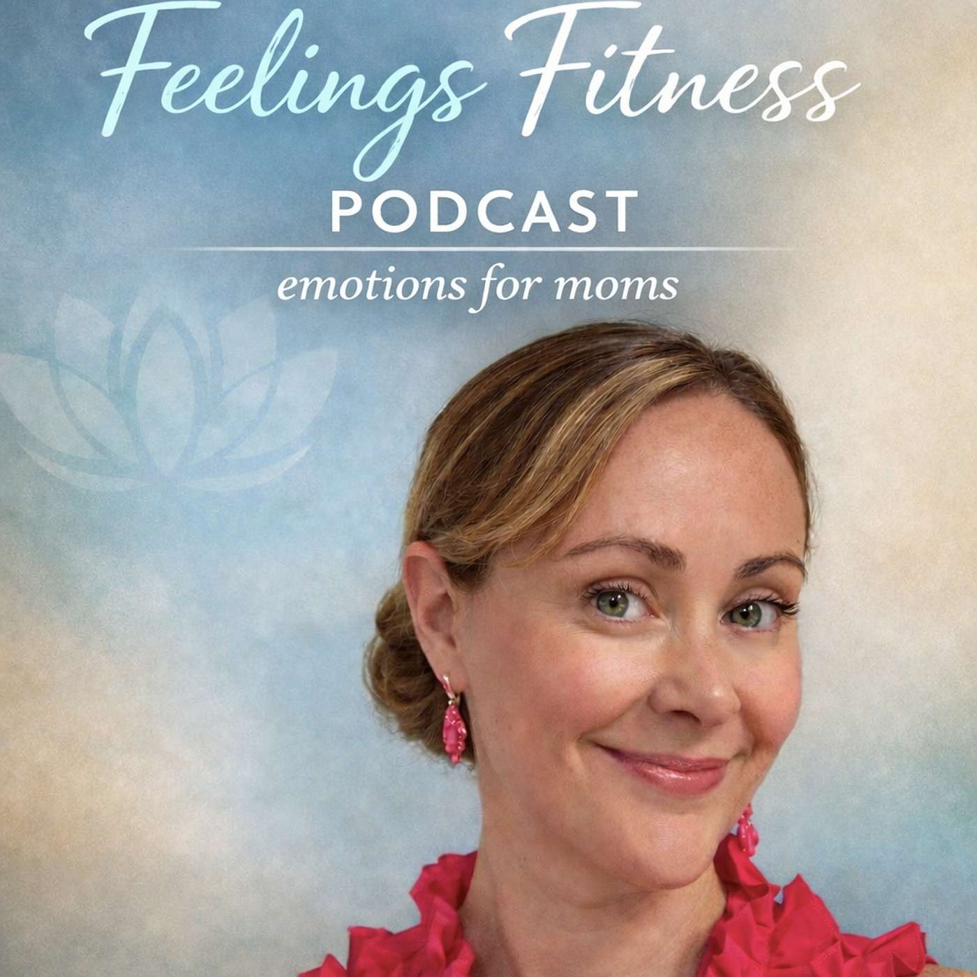 Feelings Fitness Podcast