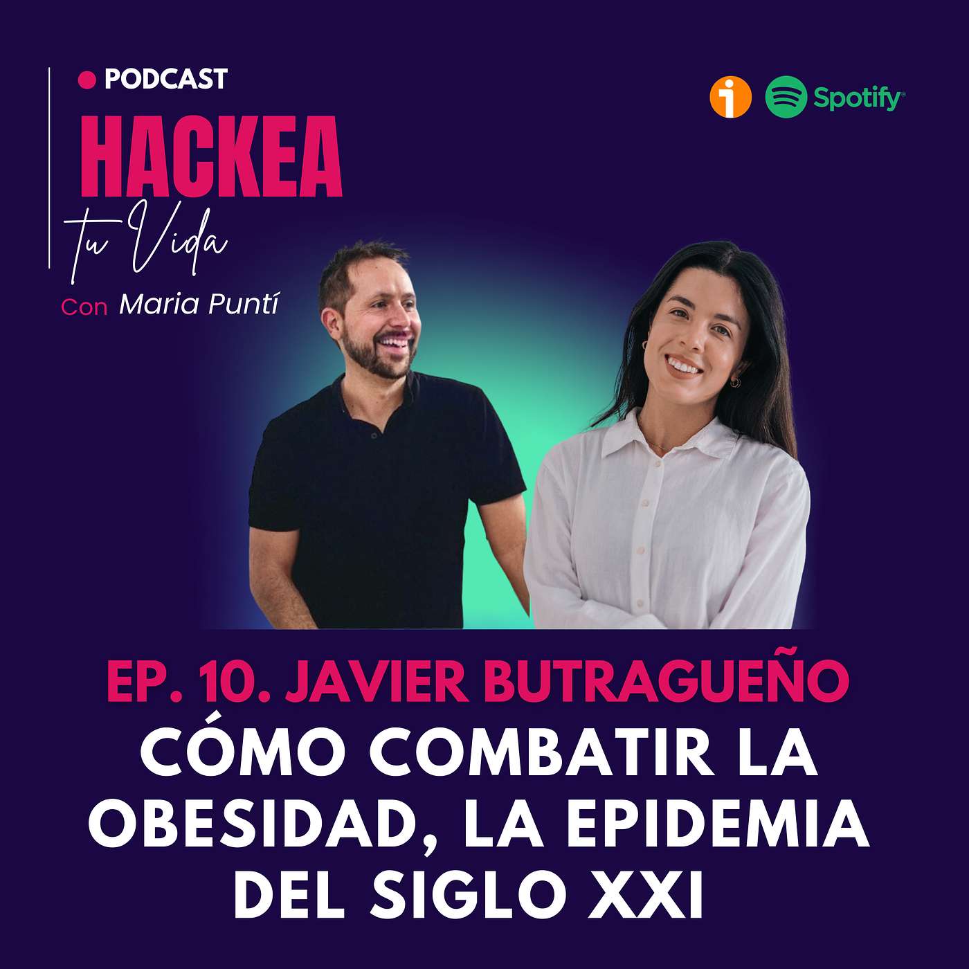 Episodio 10: Cómo combatir la obesidad, la epidemia del siglo XXI. episode artwork