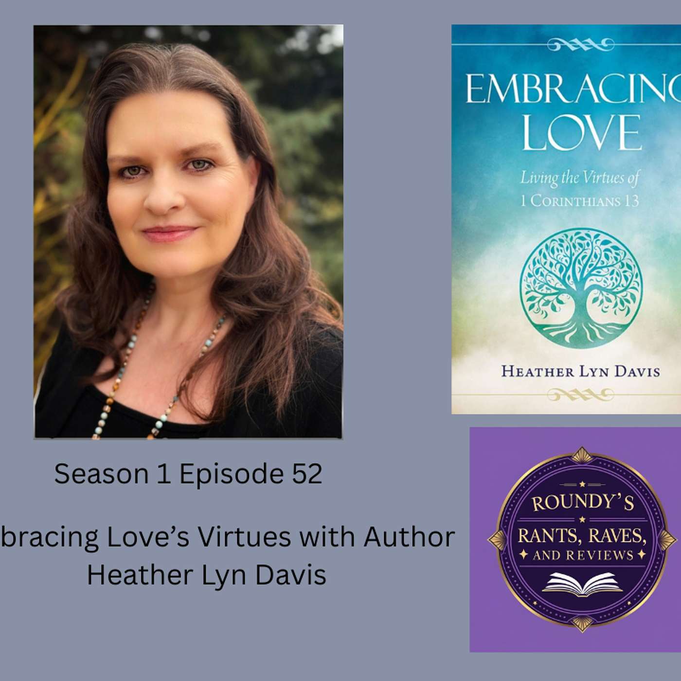 Embracing Love’s Virtues with author Heather Lyn Davis