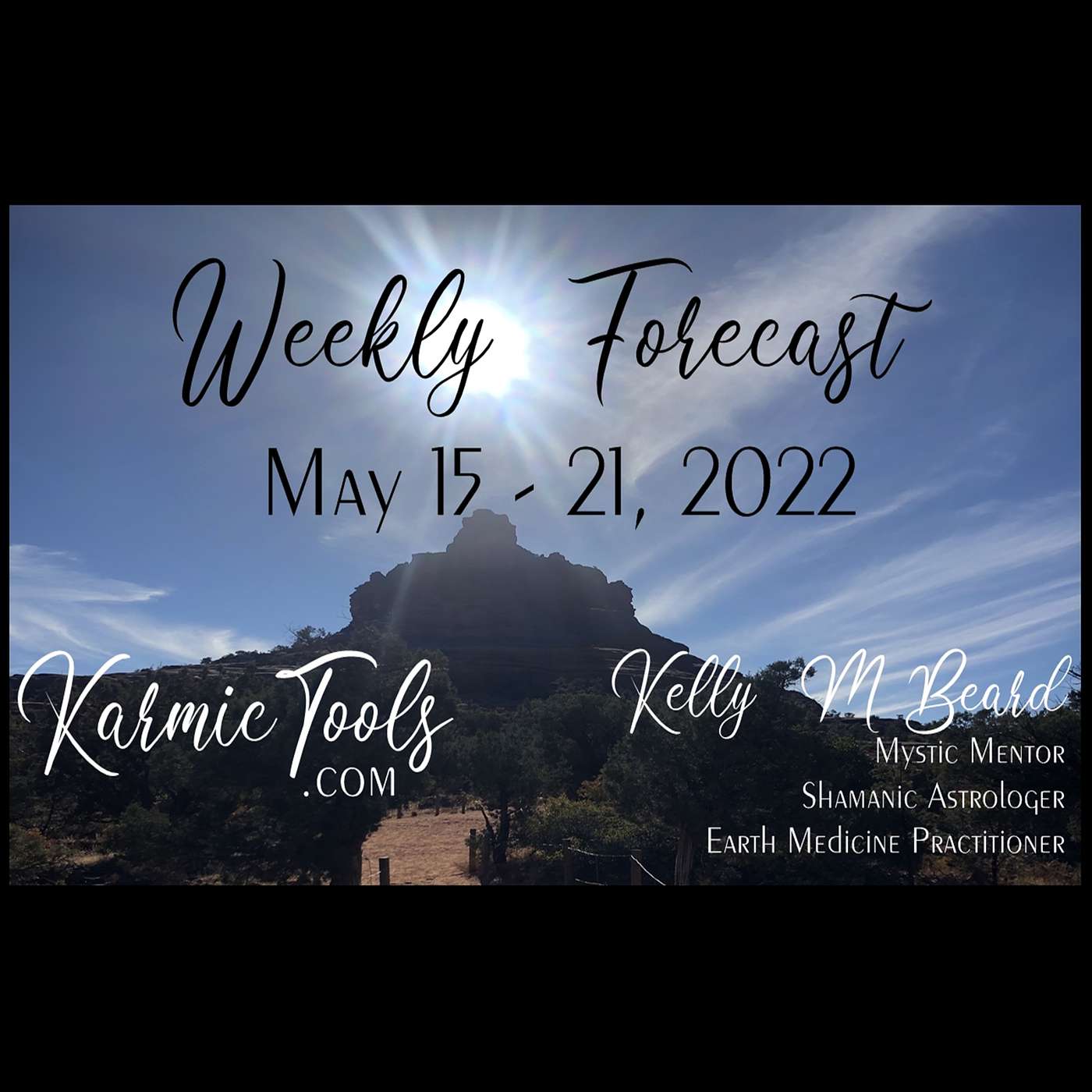 May 15 - 21, 2022 KarmicTools Weekly Forecast
