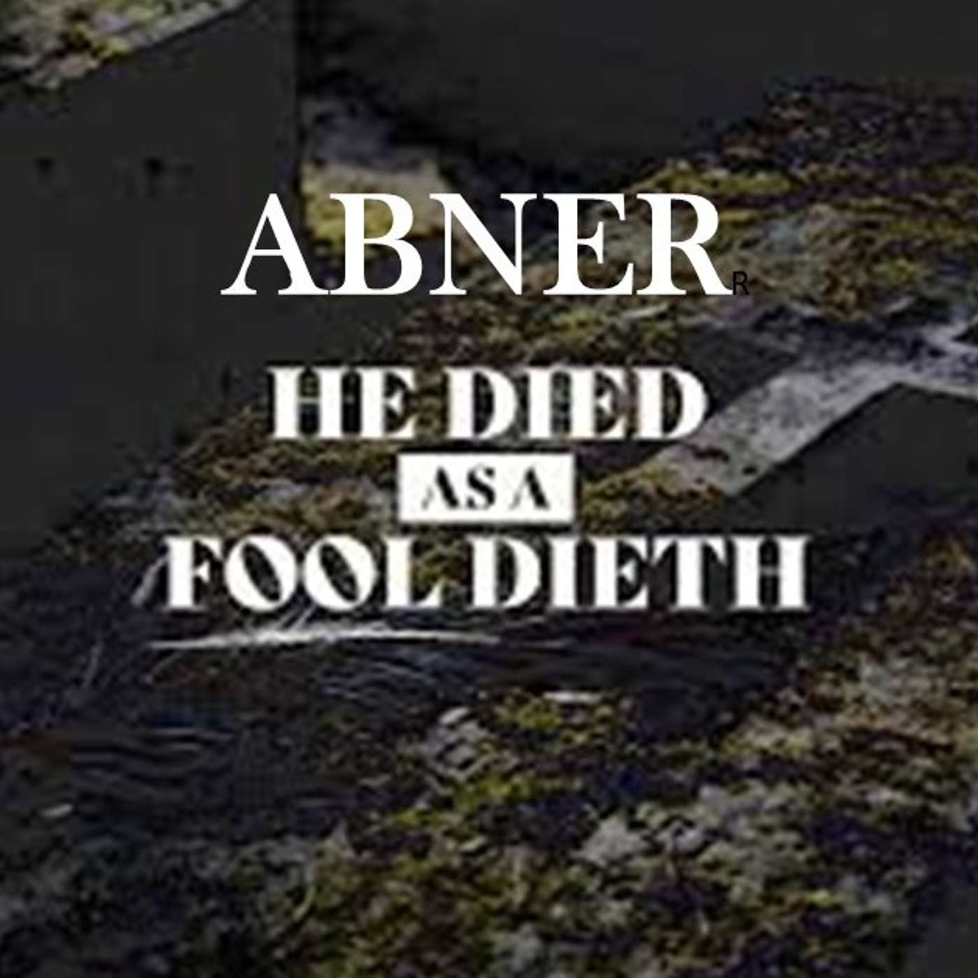Died Abner as a Fool Dieth episode artwork