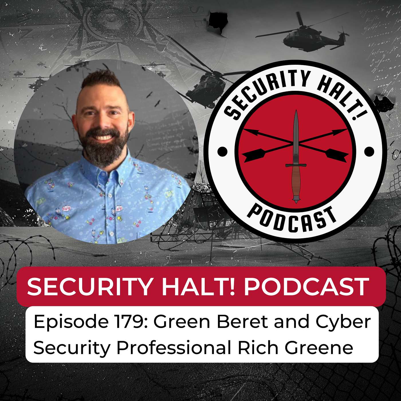Episode 179: Green Beret and Cyber Security Professional Rich Greene