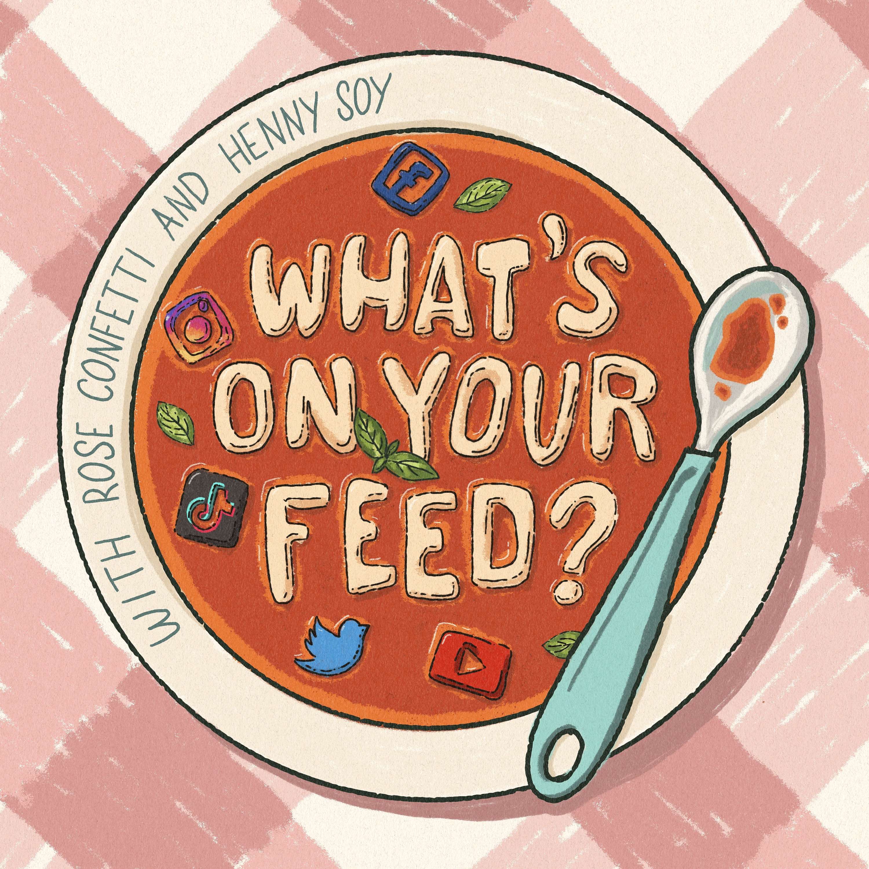 What's On Your Feed?