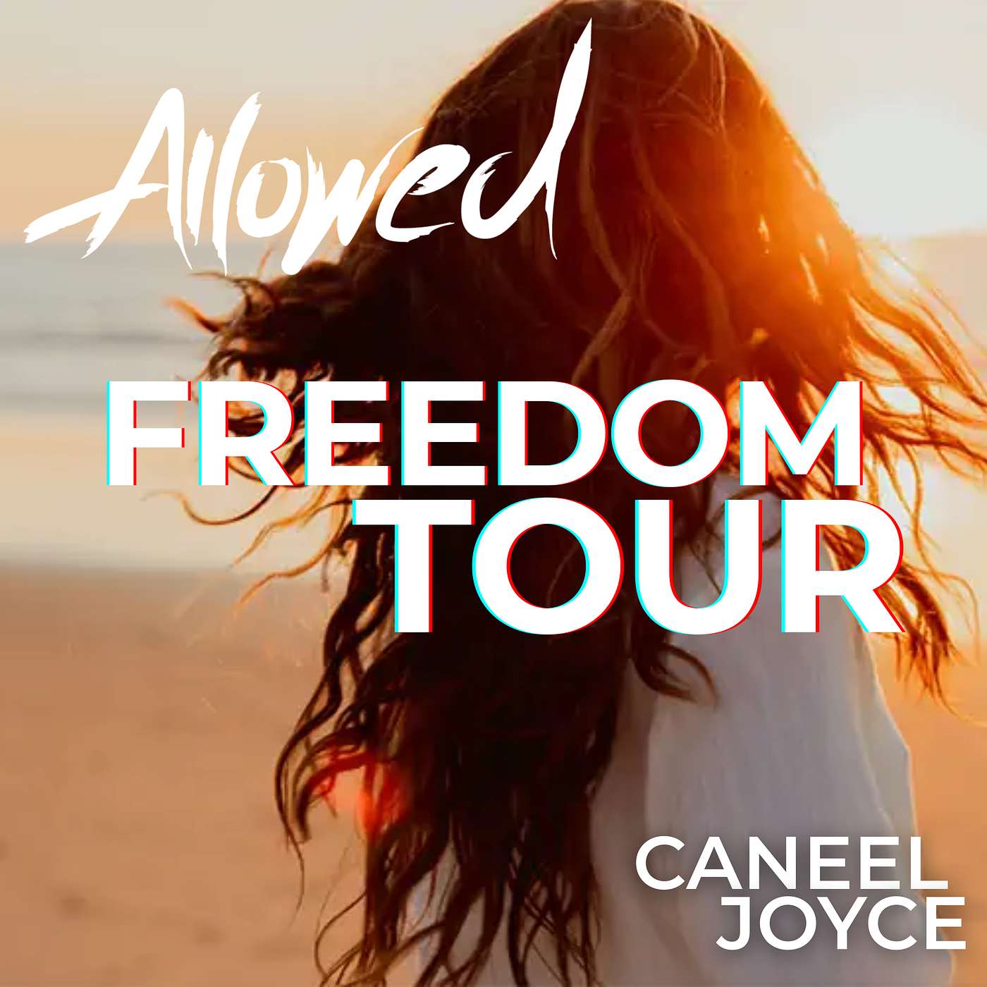 ALLOWED Season 4: FREEDOM TOUR - Authentic Personal Growth Podcast | Consciousness & Self-Liberation