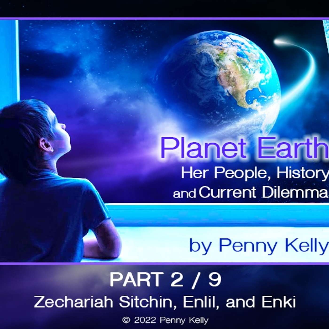 Planet Earth Series: Part 2/9 -  Zechariah Sitchin, Enlil, and Enki