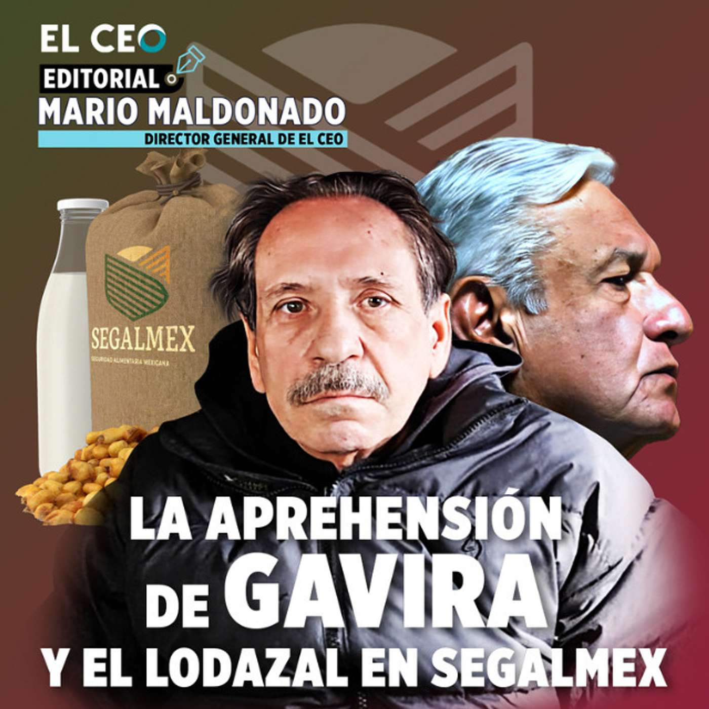 La aprehensión de Gavira y el lodazal en Segalmex episode artwork