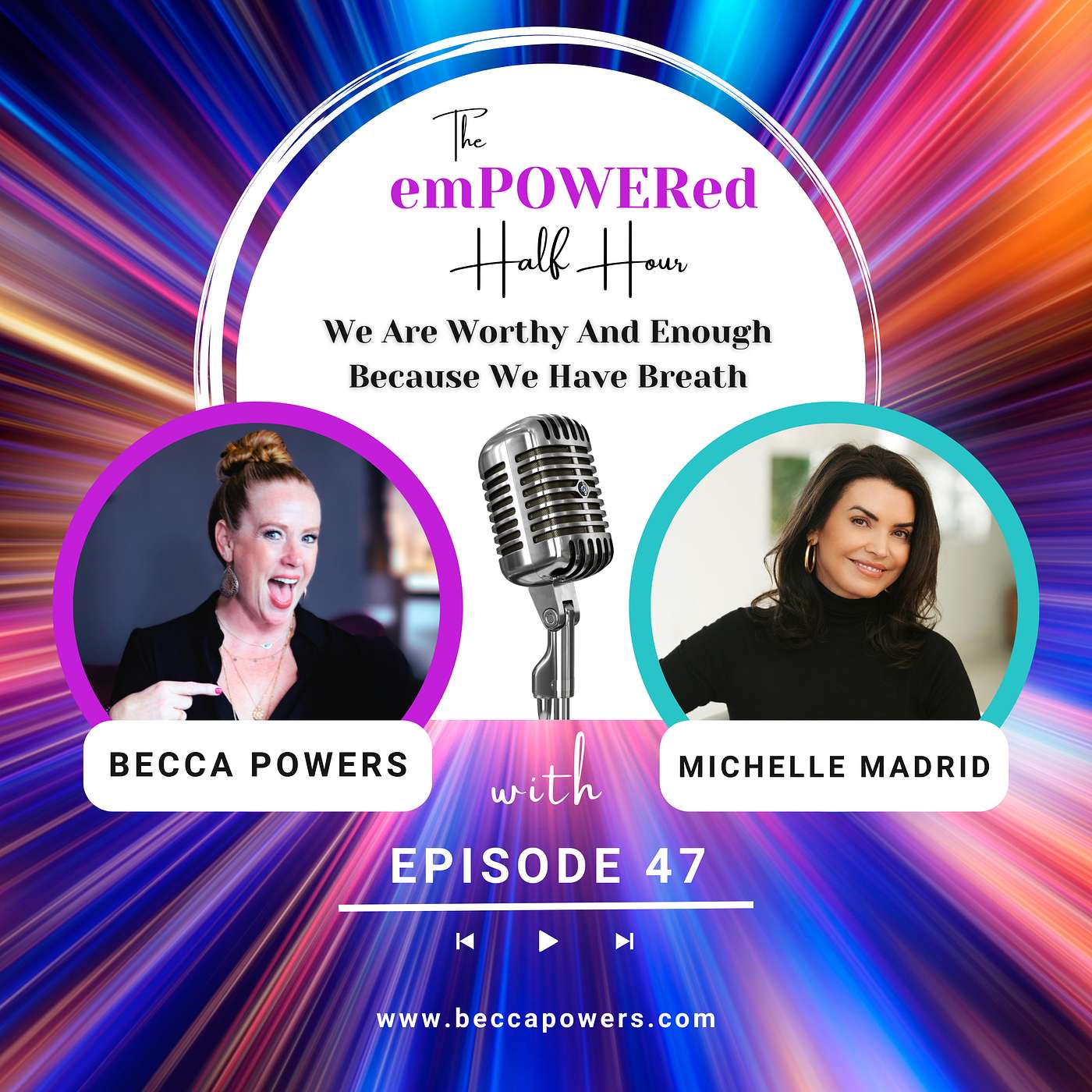 We Are Worthy AND Enough Because We Have Breath with New World Library Author, Michelle Madrid
