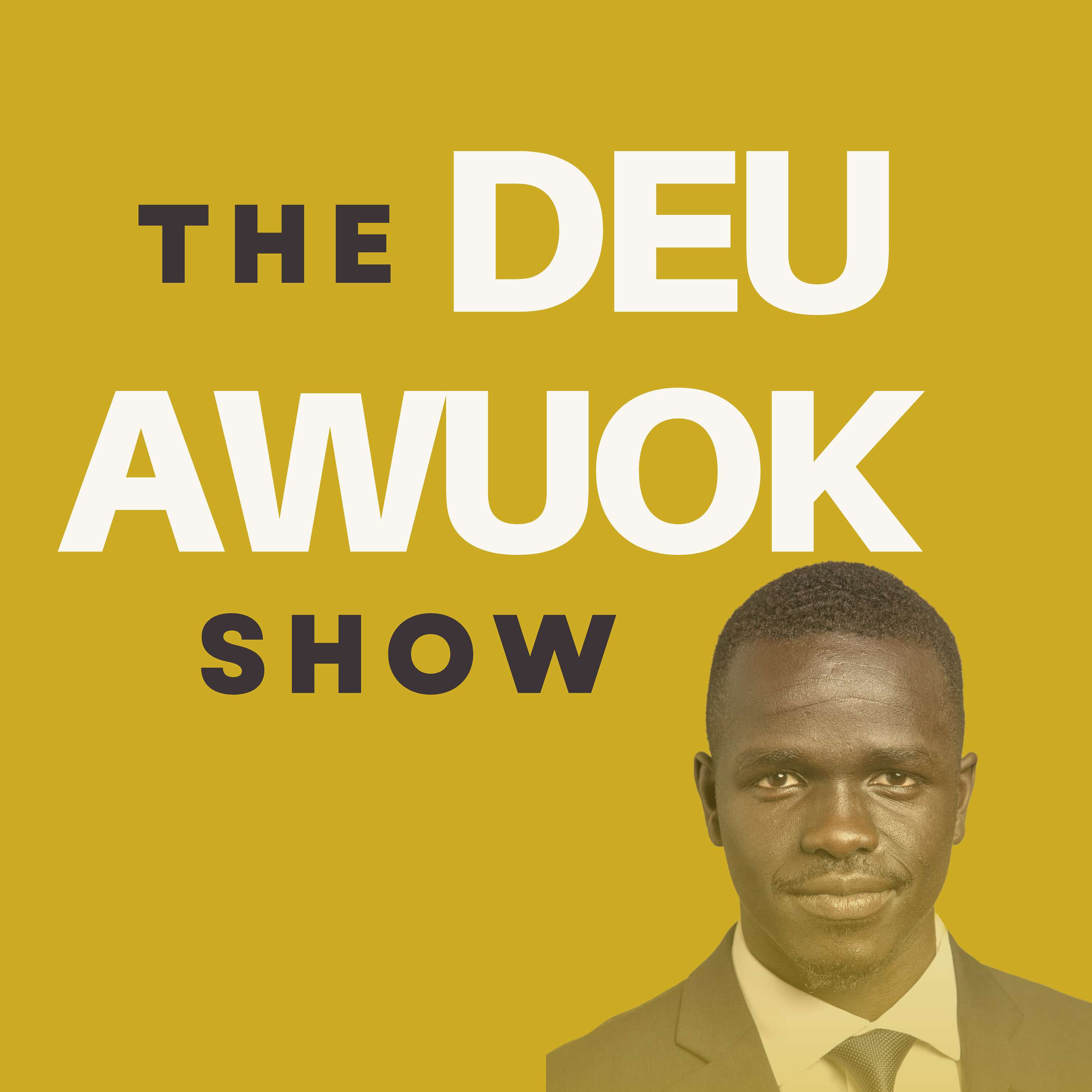 The Deu Awuok Show