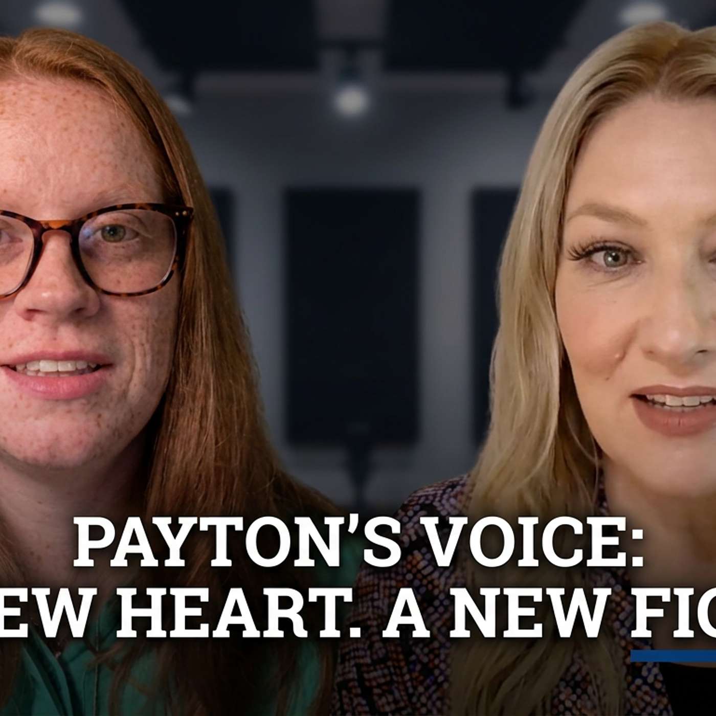 Payton's Voice: A New Heart. A New Fight.