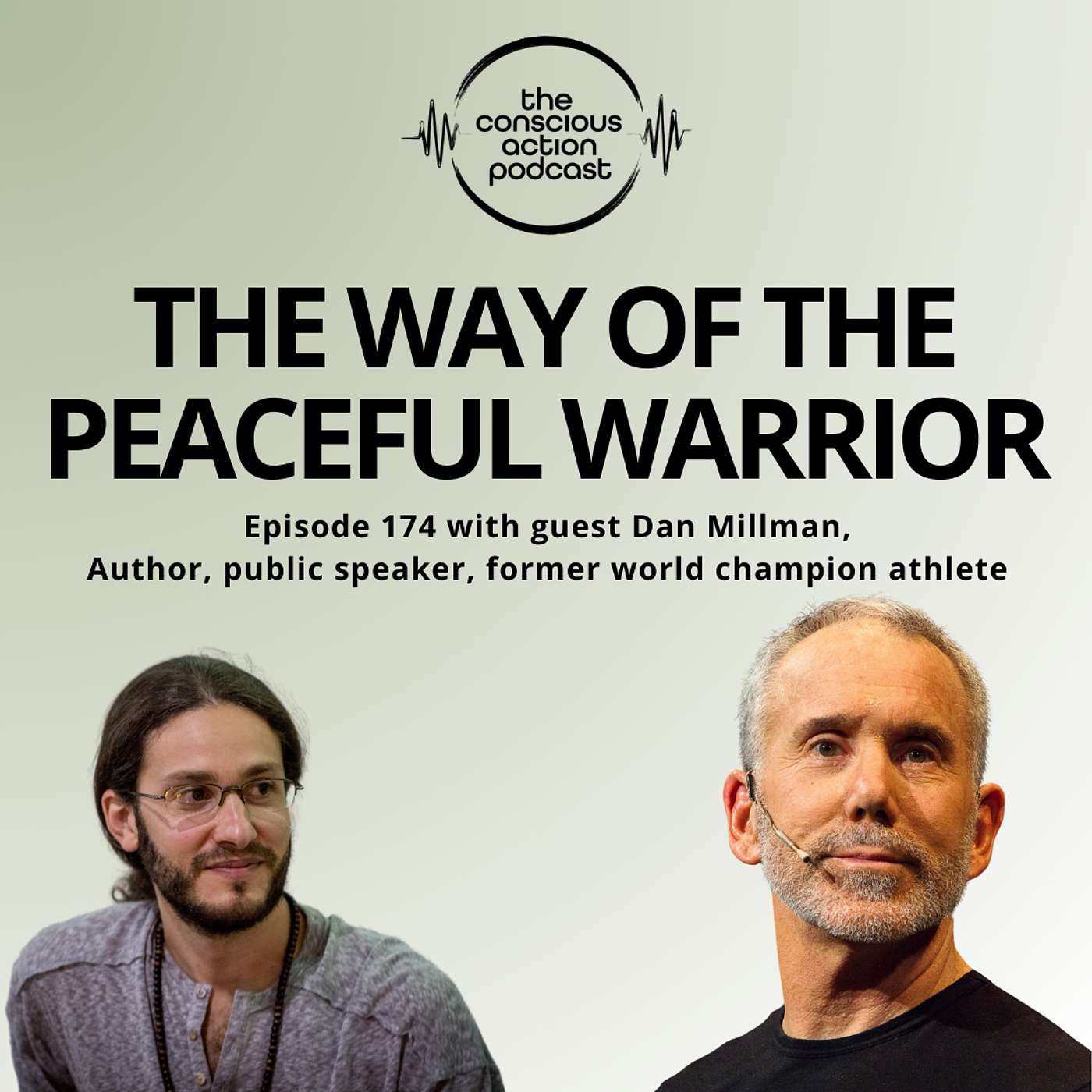 Episode 174 with Dan Millman - The Way of the Peaceful Warrior