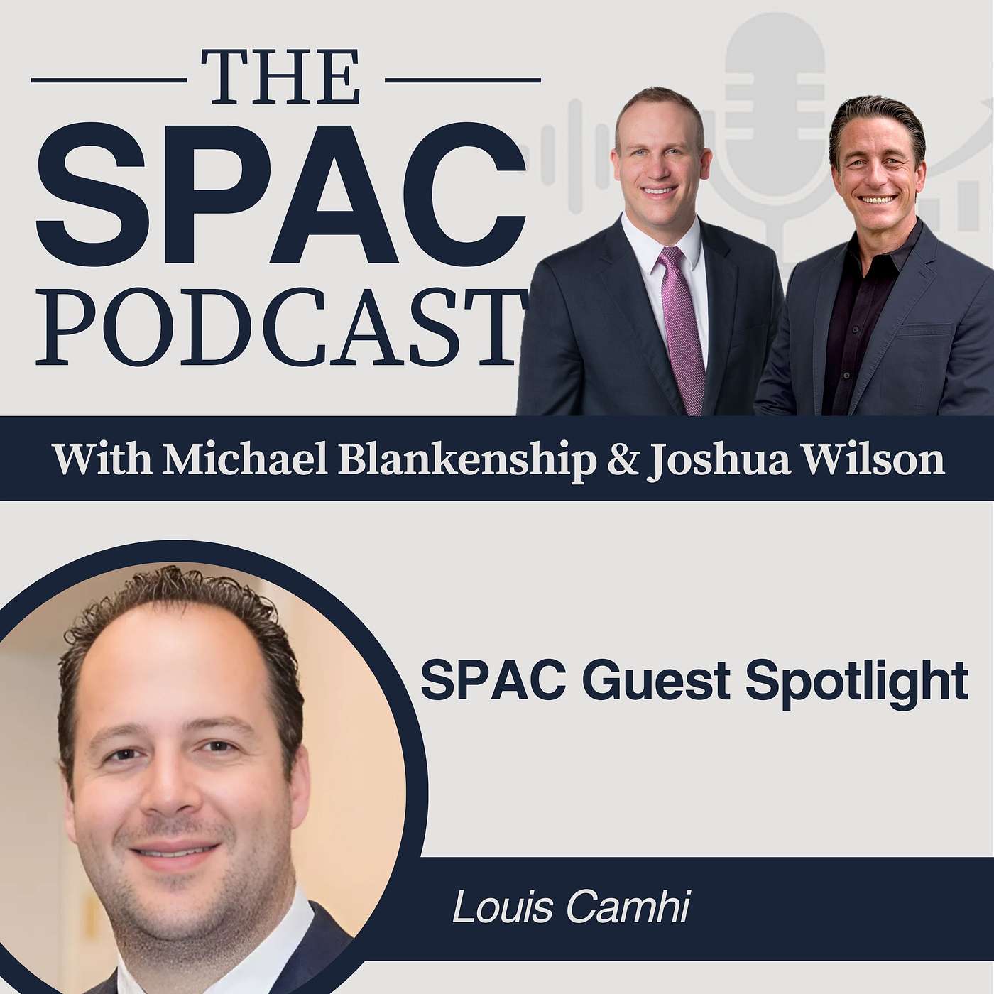 SPAC Guest Spotlight: Louis Camhi
