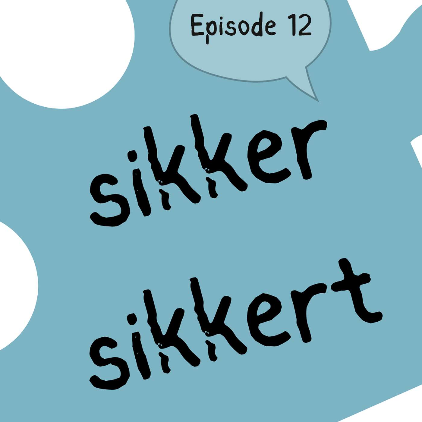 #12 Sikker / sikkert: two mistakes I am 99 % sure you make [grammatikk] [vokabular]