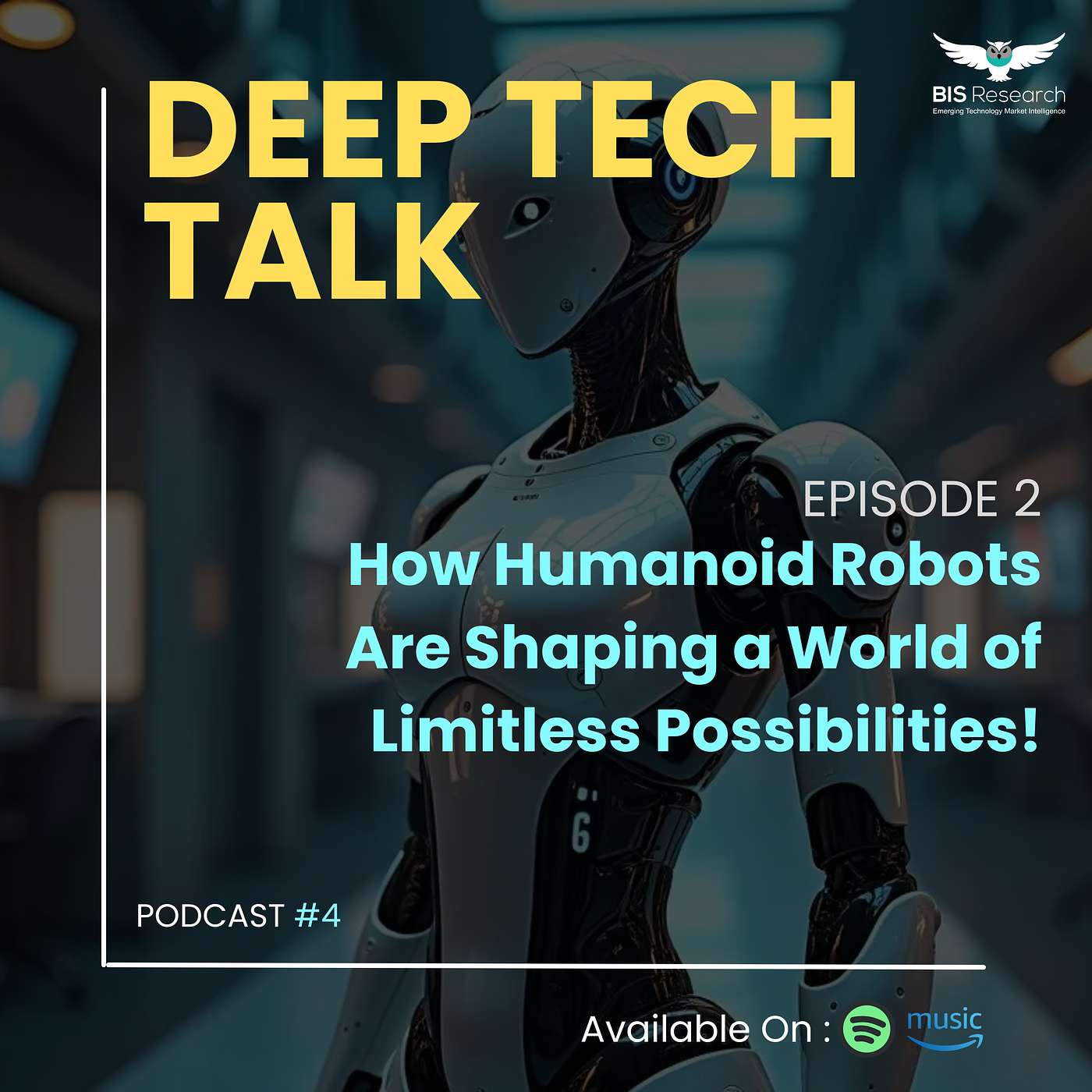 Season 4 I Episode 2 I How Humanoid Robots Are Shaping a World of Limitless Possibilities! episode artwork