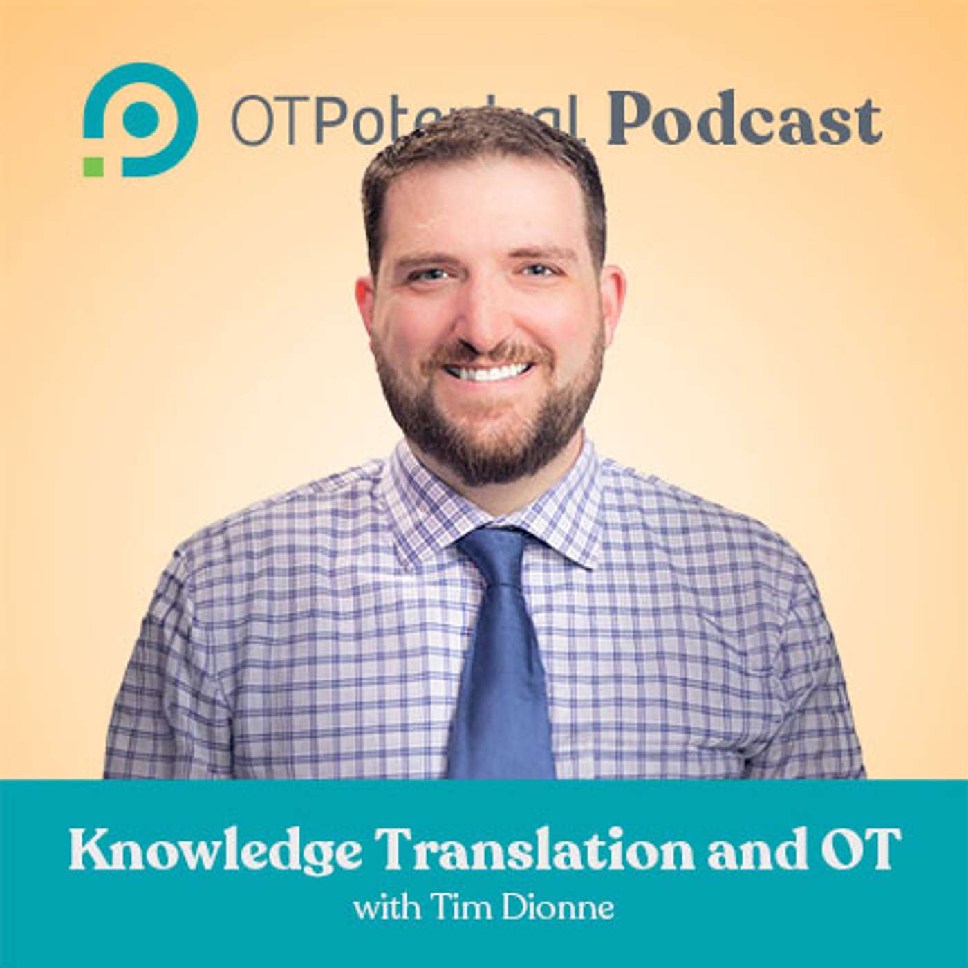 #75: Knowledge Translation and OT with Tim Dionne