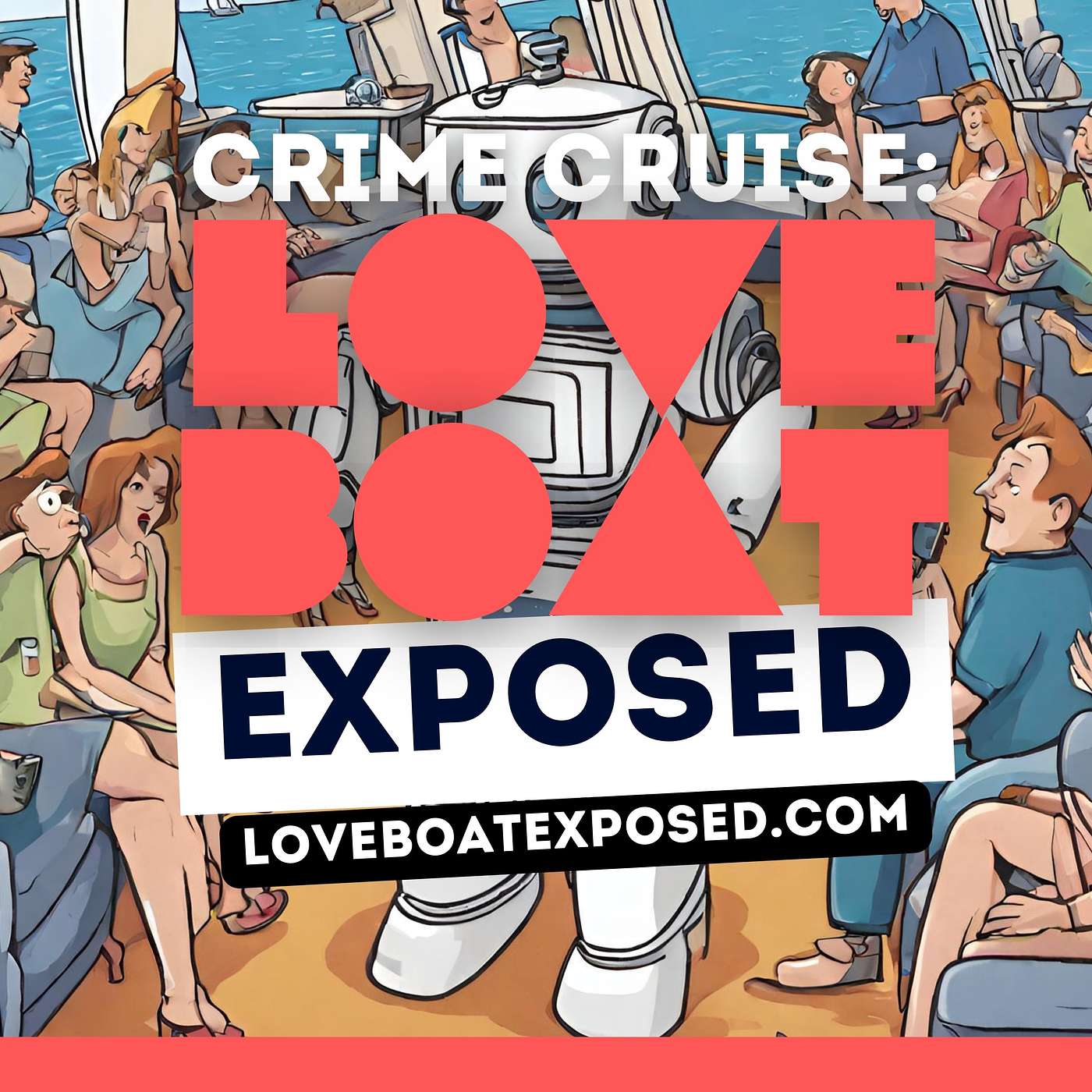 Crime Cruise: Love Boat Exposed