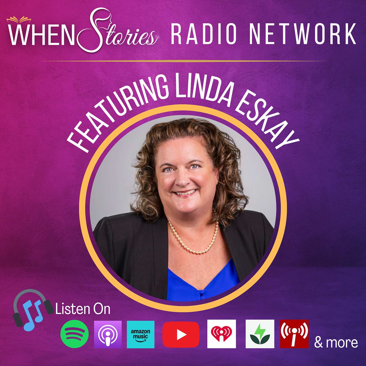 Linda Eskay | Freeing Our Children, Freeing Ourselves | WHEN Stories™
