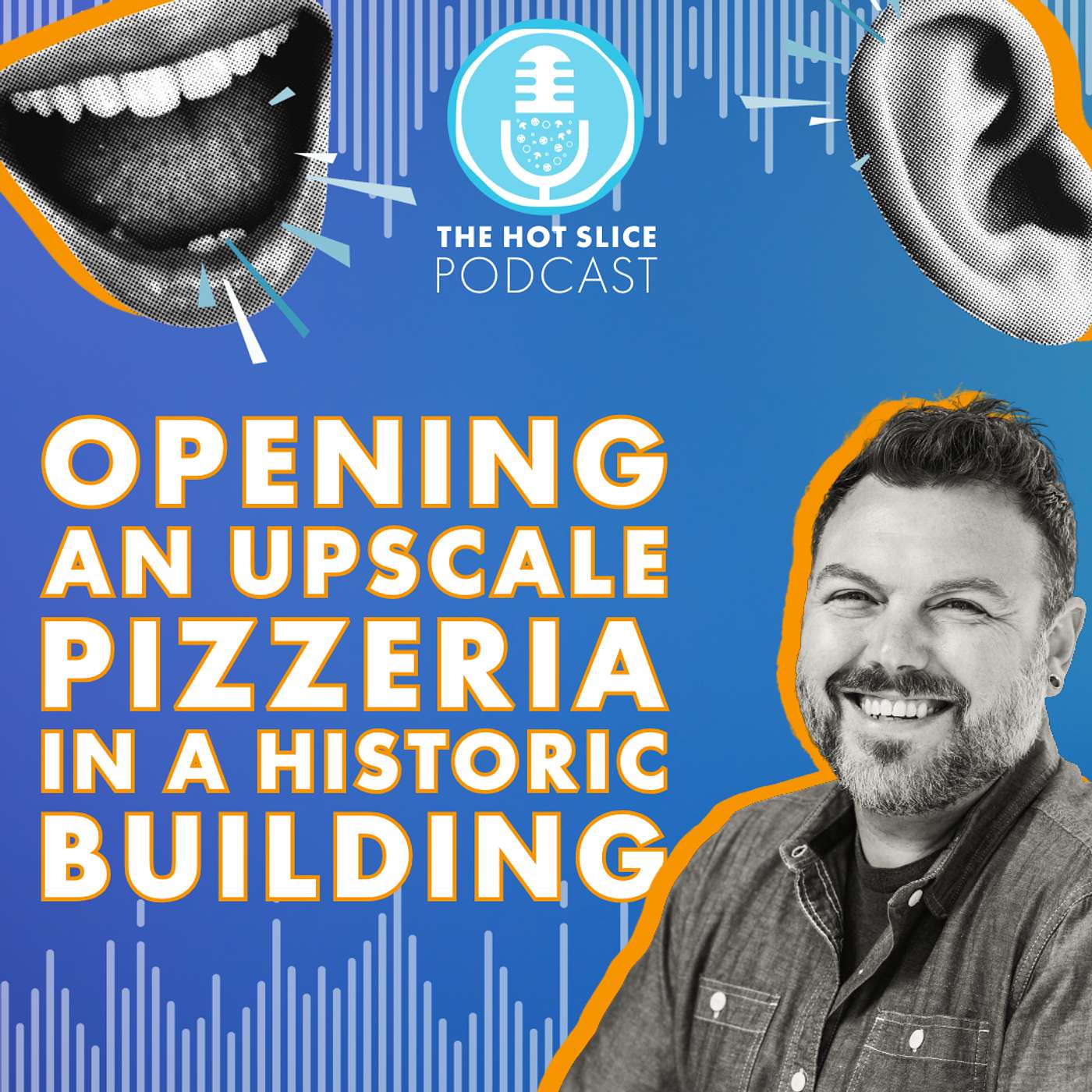 316. Opening an Upscale Pizzeria in a Historic Building episode artwork