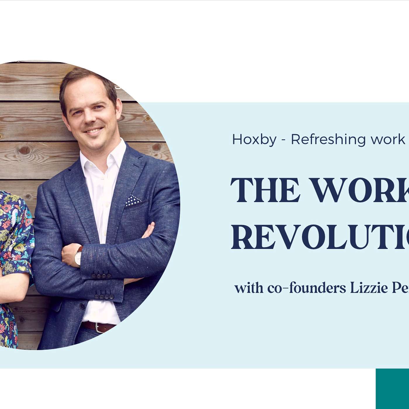 The Workstyle Revolution, Alex Hirst and Lizzie Penny cofounders Hoxby