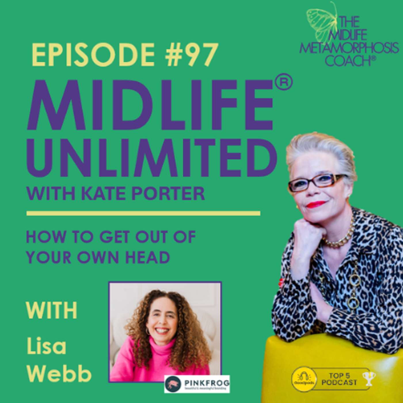 How to Get Out of Your Own Head with Guest Lisa Webb episode artwork
