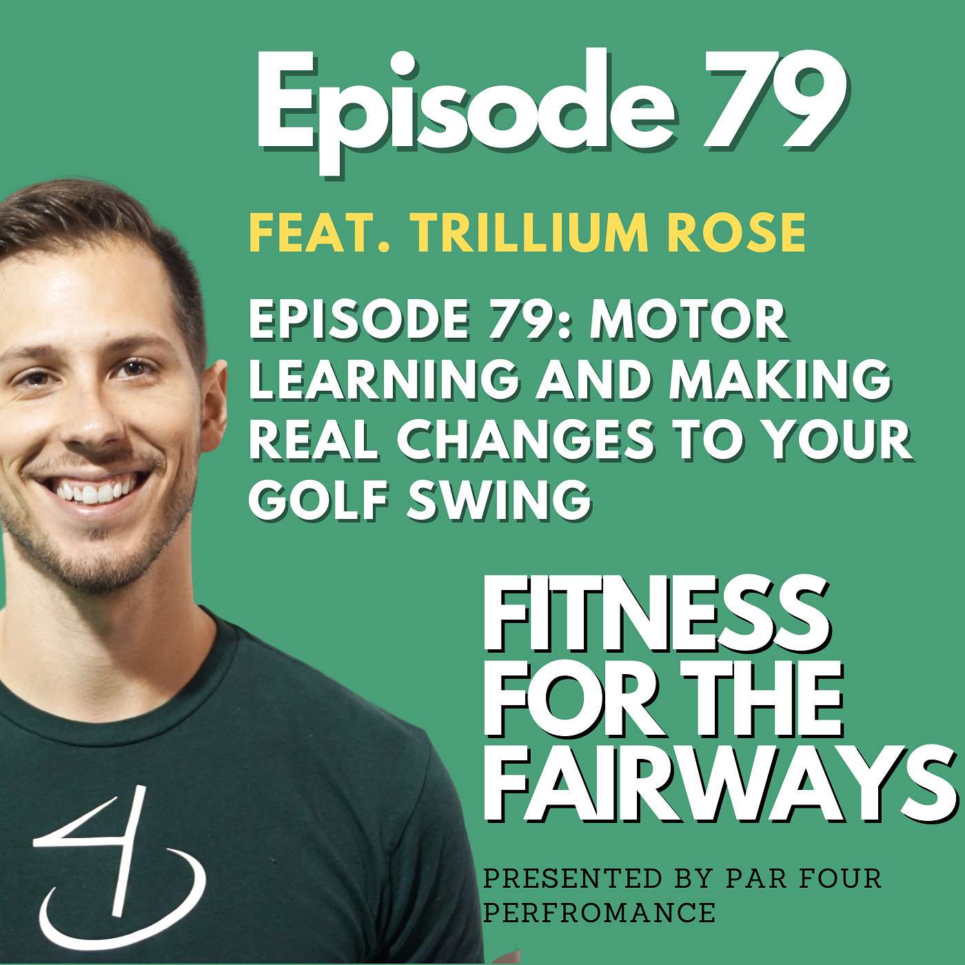 Ep 79: Motor Learning and Making Real Changes to Your Golf Swing with Trillium Rose episode artwork