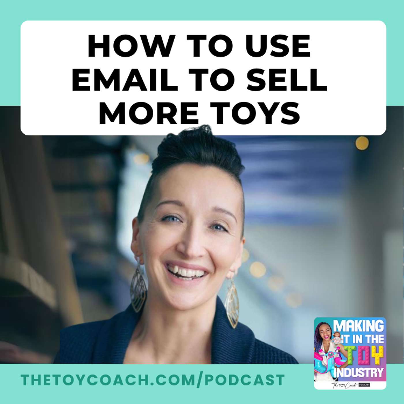 #235: How to Use Consent-Based Email Marketing To Sell More Toys