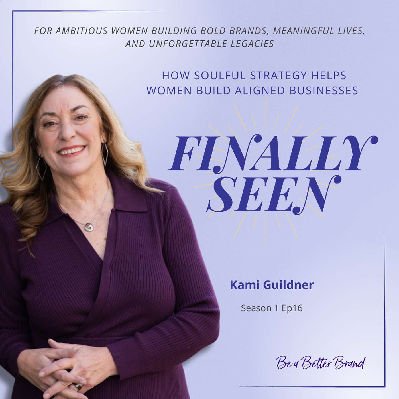 How Soulful Strategy Helps Women Build Aligned Businesses with Kami Guildner